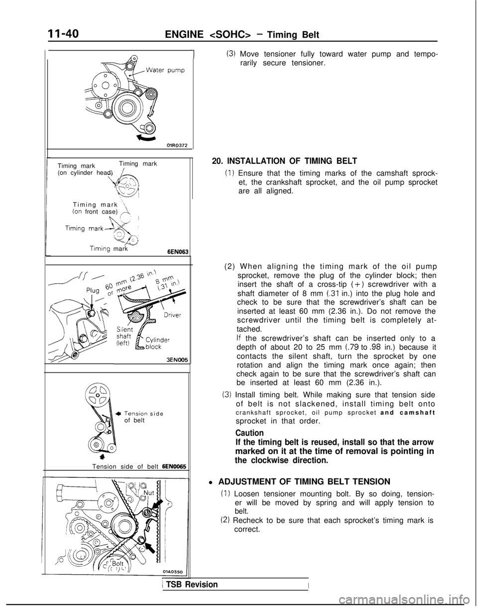 MITSUBISHI GALANT 1989  Service Repair Manual II-40ENGINE <SOHC> - Timing Belt
OlRO372
1(3) Move tensioner fully toward water pump and tempo-rarily secure tensioner.
Timing mark Timing mark
(on cylinder head)
Timing mark 
“1(on front case) ,A.
