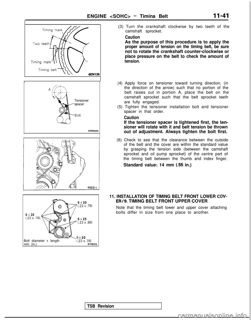 MITSUBISHI GALANT 1989 Service Owners Manual ENGINE <SOHC> - Timina Belt11-41
I
I
(3) Turn the crankshaft clockwise by two teeth of the
camshaft sprocket.
Caution
As the purpose of this procedure is to apply the
proper amount of tension on the t MITSUBISHI GALANT 1989 Service Owners Manual ENGINE <SOHC> - Timina Belt11-41
I
I
(3) Turn the crankshaft clockwise by two teeth of the
camshaft sprocket.
Caution
As the purpose of this procedure is to apply the
proper amount of tension on the t