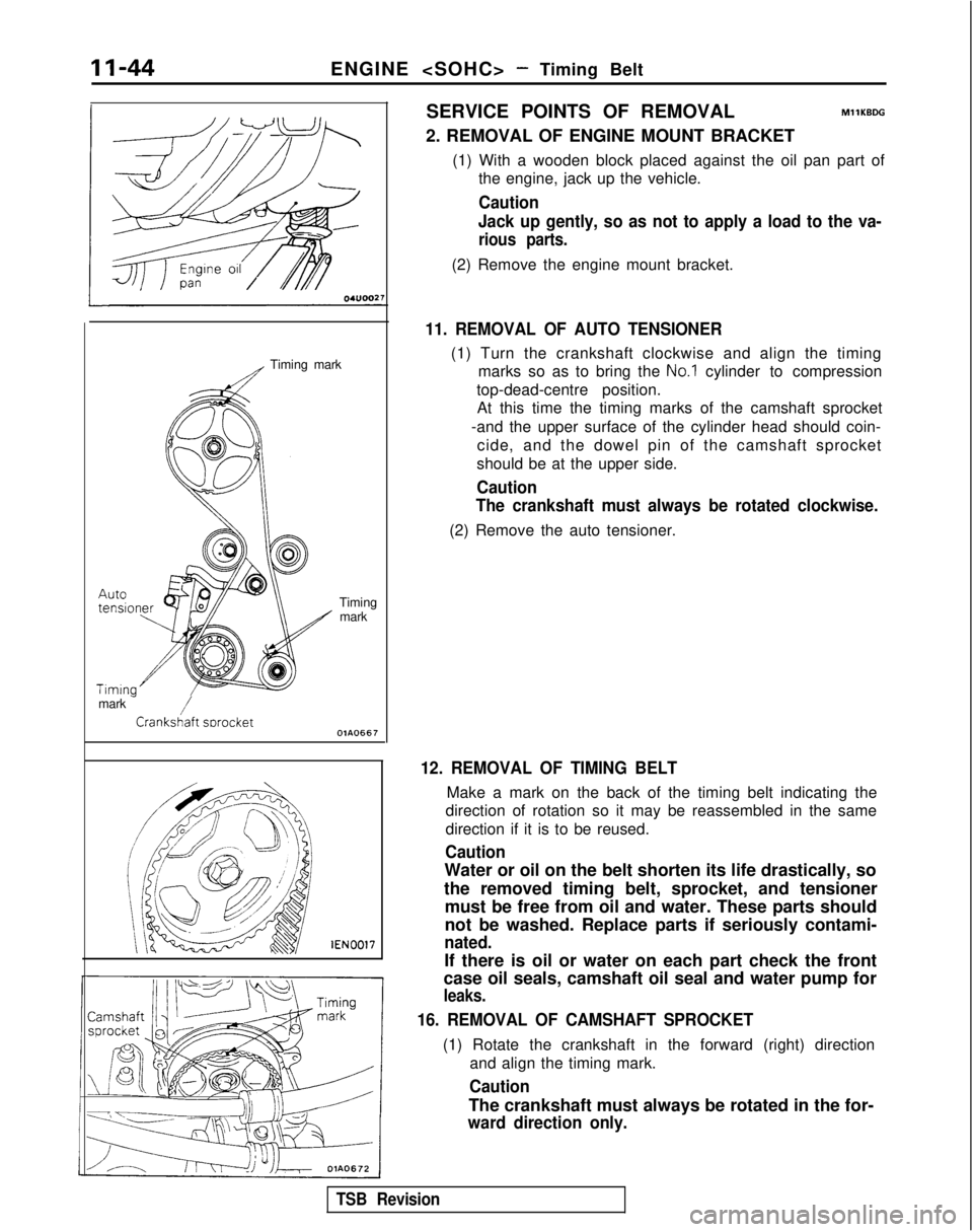MITSUBISHI GALANT 1989 Service Owners Manual ENGINE <SOHC> - Timing Belt
A Timing
mark
Timingmark
mark
-/Crank&aft swocketOlA0667 lEN0017SERVICE POINTS OF REMOVAL
MllKBDG
2. REMOVAL OF ENGINE MOUNT BRACKET
(1) With a wooden block placed against MITSUBISHI GALANT 1989 Service Owners Manual ENGINE <SOHC> - Timing Belt
A Timing
mark
Timingmark
mark
-/Crank&aft swocketOlA0667 lEN0017SERVICE POINTS OF REMOVAL
MllKBDG
2. REMOVAL OF ENGINE MOUNT BRACKET
(1) With a wooden block placed against