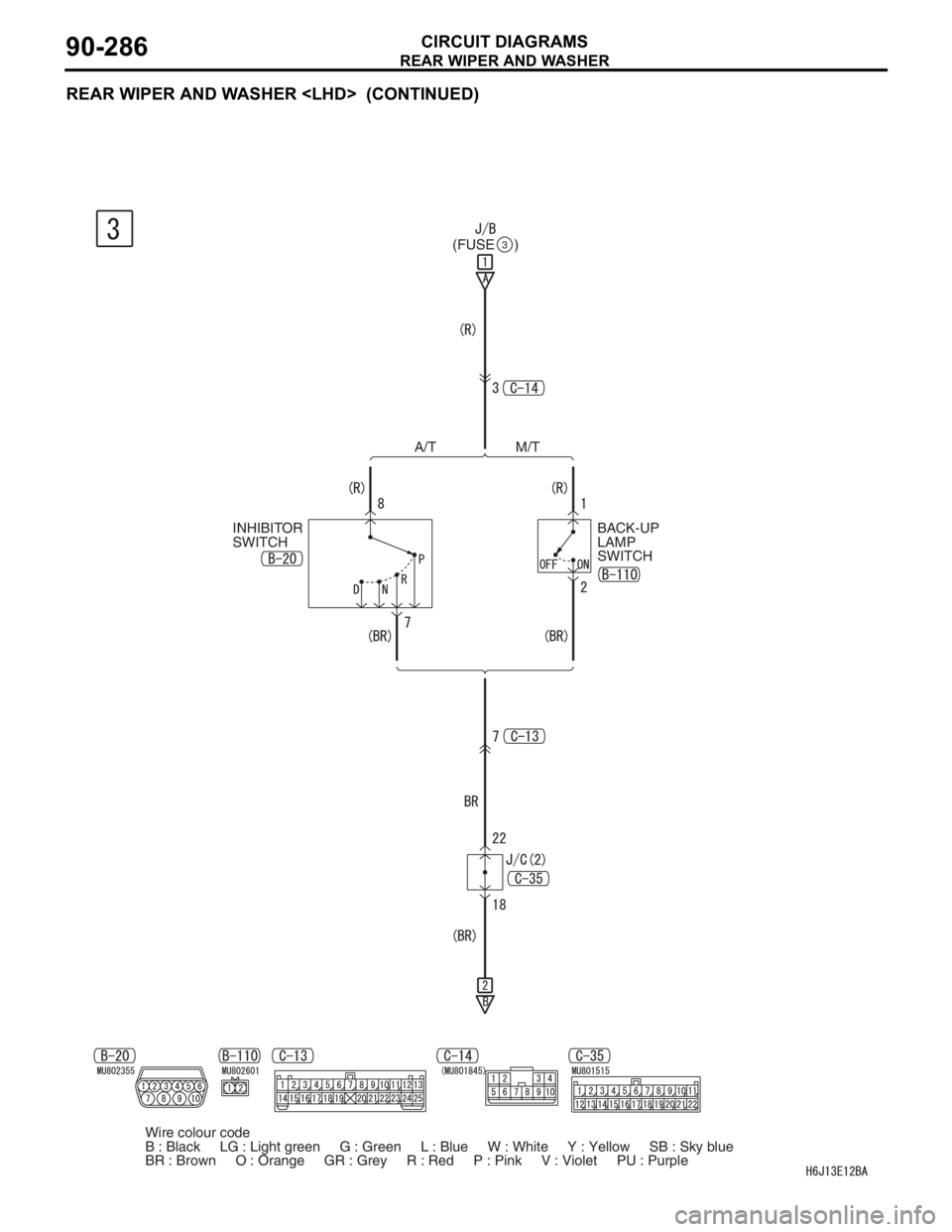 MITSUBISHI LANCER 2006 Manual PDF REAR WIPER AND WASHER
CIRCUIT DIAGRAMS90-286
REAR WIPER AND WASHER <LHD> (CONTINUED)
INHIBITOR
SWITCHBACK-UP
LAMP
SWITCH A/T M/T(FUSE )
3
Wire colour code
B : Black LG : Light green G MITSUBISHI LANCER 2006 Manual PDF REAR WIPER AND WASHER
CIRCUIT DIAGRAMS90-286
REAR WIPER AND WASHER <LHD> (CONTINUED)
INHIBITOR
SWITCHBACK-UP
LAMP
SWITCH A/T M/T(FUSE )
3
Wire colour code
B : Black LG : Light green G
