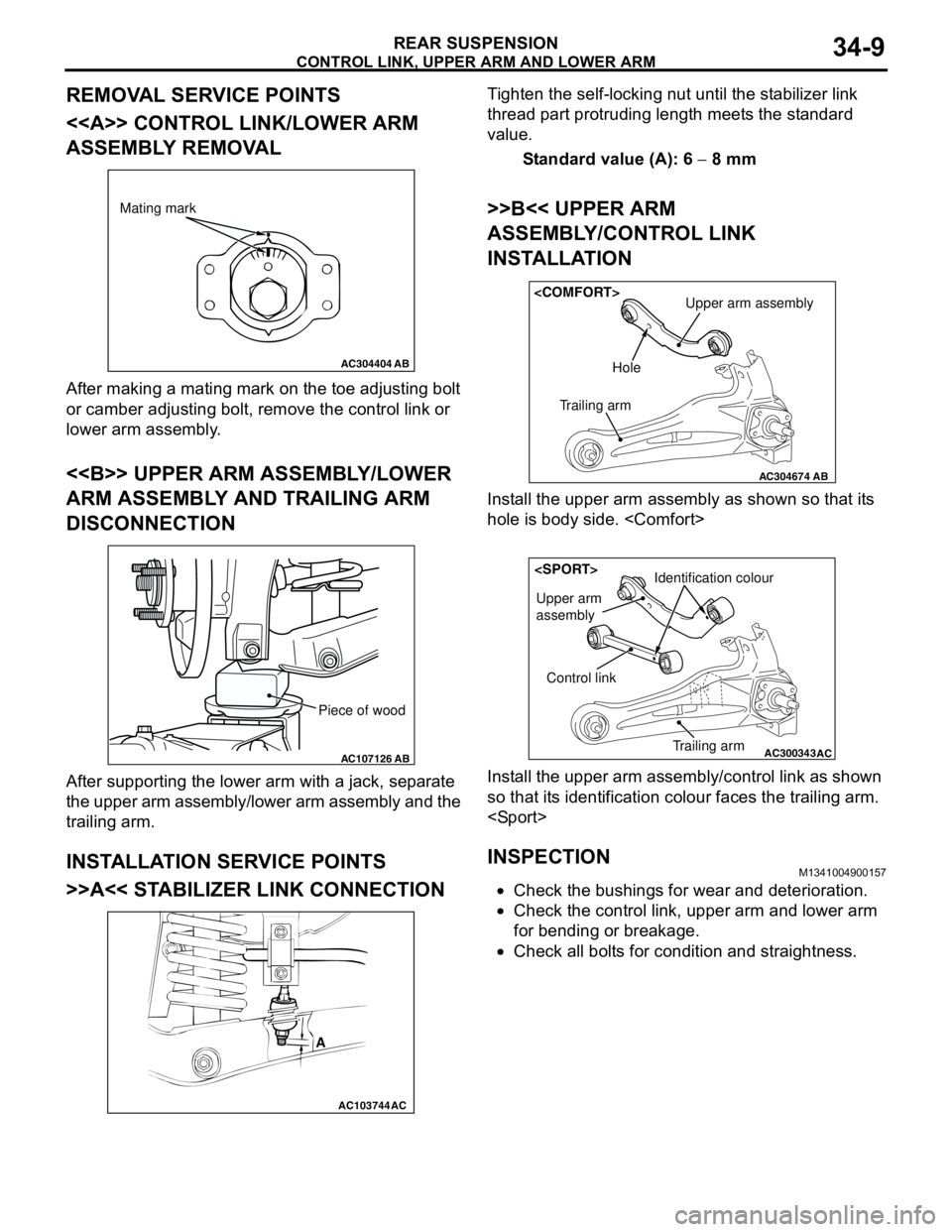 MITSUBISHI LANCER 2005 User Guide CONTROL LINK, UPPER ARM AND LOWER ARM
REAR SUSPENSION34-9
REMOVAL SERVICE POINTS
<<A>> CONTROL LINK/LOWER ARM
ASSEMBLY REMOVAL
After making a mating mark on the toe adjusting bolt
or camber adjustin MITSUBISHI LANCER 2005 User Guide CONTROL LINK, UPPER ARM AND LOWER ARM
REAR SUSPENSION34-9
REMOVAL SERVICE POINTS
<<A>> CONTROL LINK/LOWER ARM
ASSEMBLY REMOVAL
After making a mating mark on the toe adjusting bolt
or camber adjustin