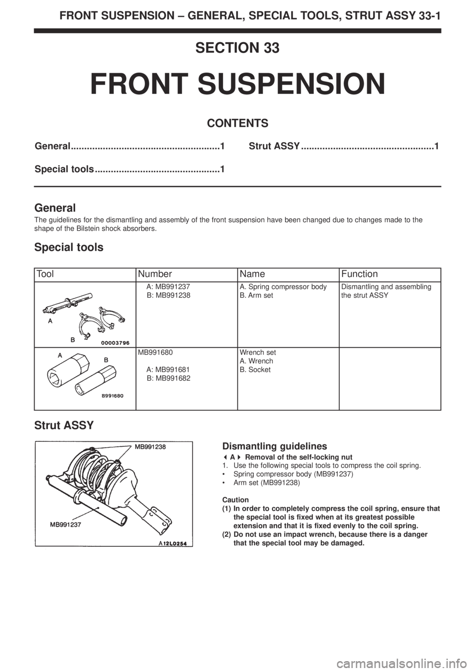 MITSUBISHI LANCER EVOLUTION IX 2005  Workshop Manual FRONT SUSPENSION – GENERAL, SPECIAL TOOLS, STRUT ASSY
33-1
SECTION 33
FRONT SUSPENSION
CONTENTS
General........................................................1
Special tools .......................