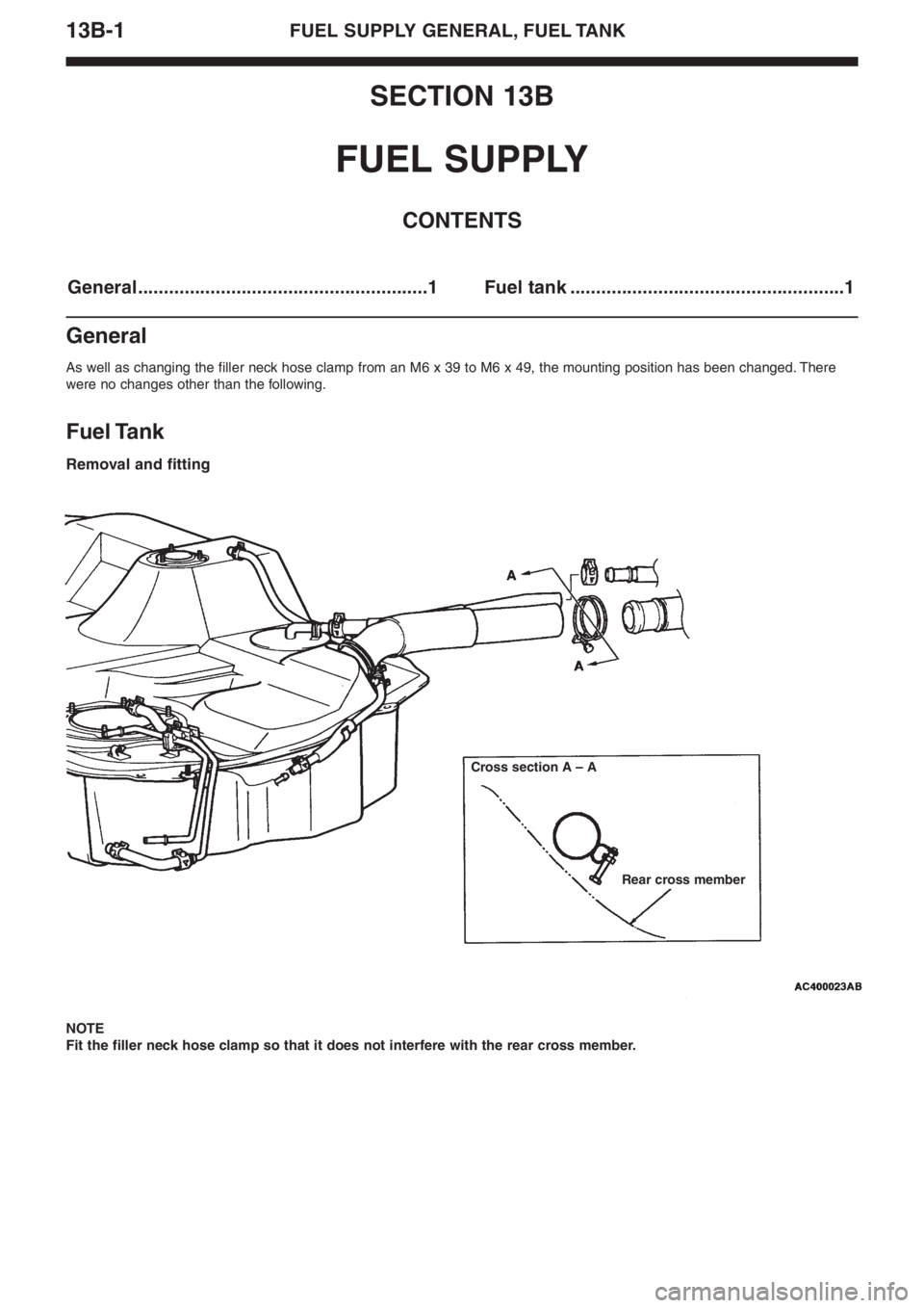 MITSUBISHI LANCER EVOLUTION VIII 2004 Repair Manual 13B�1FUEL SUPPLY GENERAL, FUEL TANK
SECTION 13B
FUEL SUPPLY
CONTENTS
General........................................................1 Fuel tank .....................................................1
G