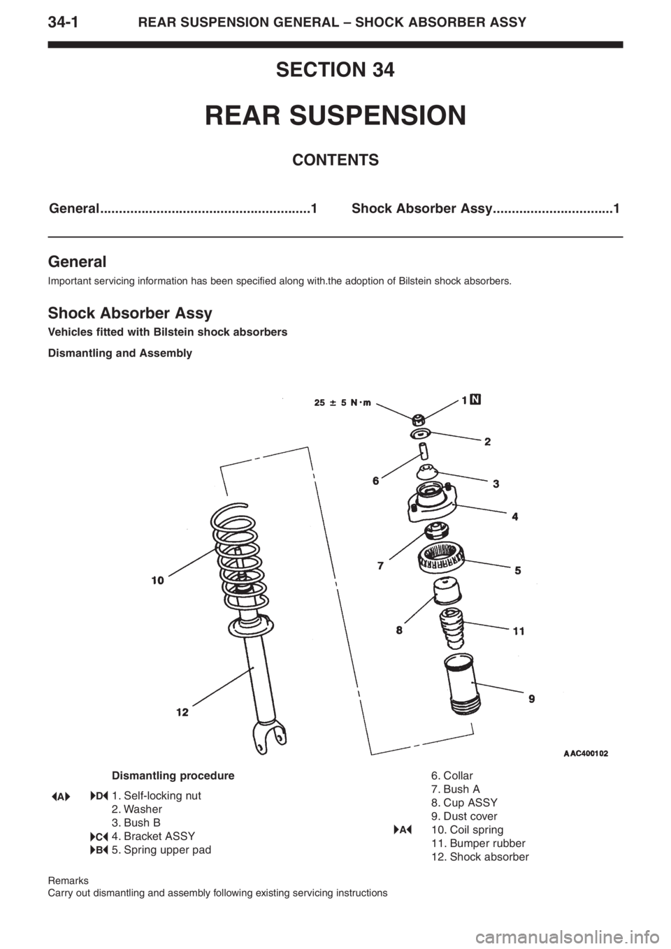 MITSUBISHI LANCER EVOLUTION VIII 2004 Manual Online 34�1REAR SUSPENSION GENERAL – SHOCK ABSORBER ASSY
SECTION 34
REAR SUSPENSION
CONTENTS
General........................................................1 Shock Absorber Assy............................