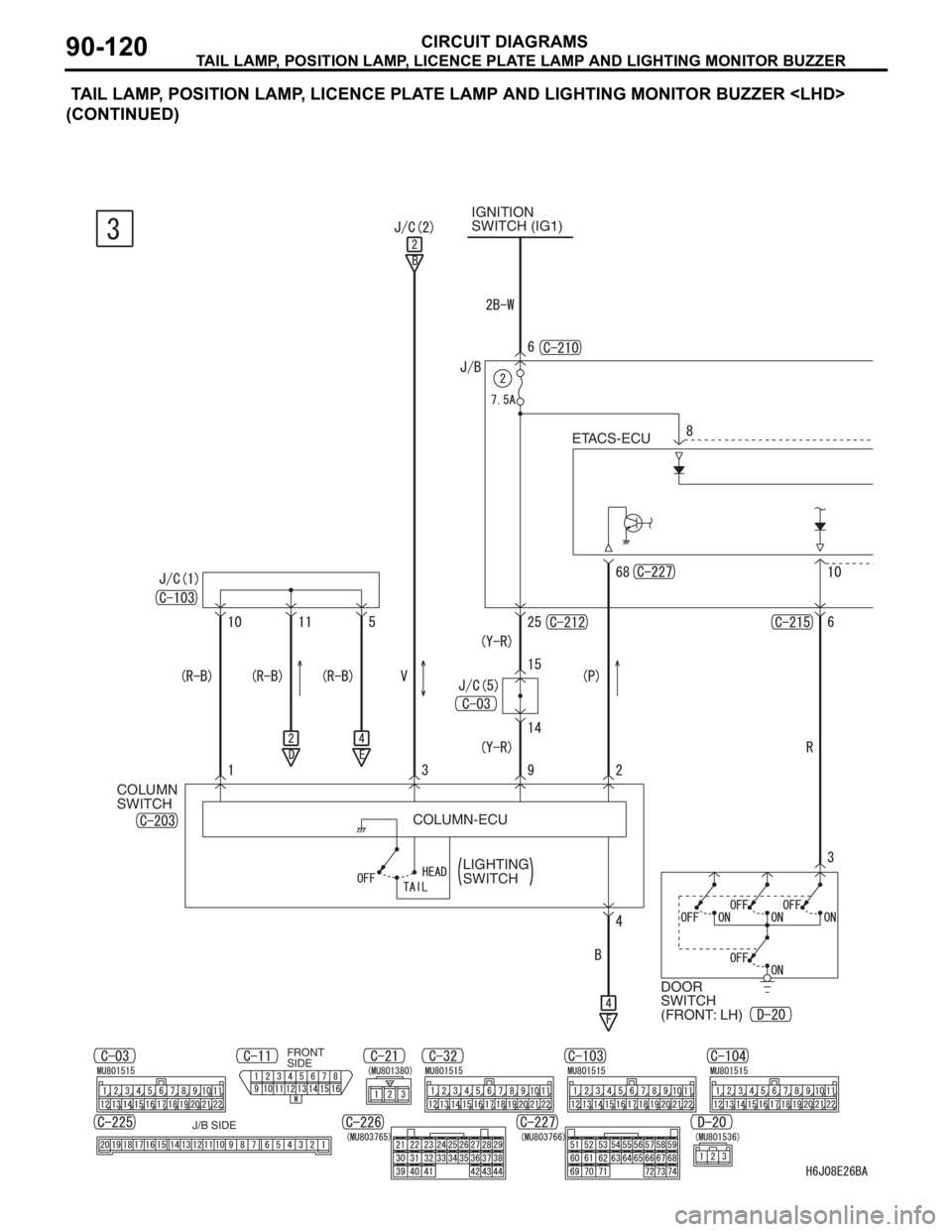 MITSUBISHI LANCER IX 2006  Service Manual TAIL LAMP, POSITION LAMP, LICENCE PLATE LAMP AND LIGHTING MONITOR BUZZER
CIRCUIT DIAGRAMS90-120
 TAIL LAMP, POSITION LAMP, LICENCE PLATE LAMP AND LIGHTING MONITOR BUZZER <LHD> 
(CONTINUED)
IGNITION 
S