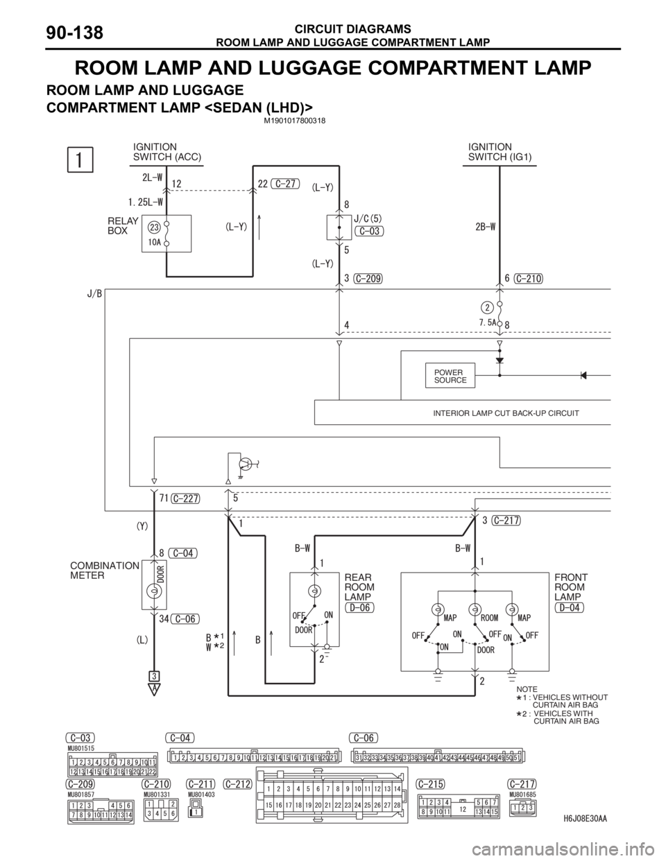 MITSUBISHI LANCER IX 2006  Service Manual ROOM LAMP AND LUGGAGE COMPARTMENT LAMP
CIRCUIT DIAGRAMS90-138
ROOM LAMP AND LUGGAGE COMPARTMENT LAMP
ROOM LAMP AND LUGGAGE 
COMPARTMENT LAMP <SEDAN (LHD)>
M1901017800318
IGNITION 
SWITCH (ACC)IGNITION