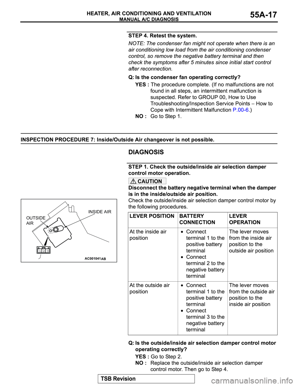 MITSUBISHI MONTERO 2003 Service Repair Manual CAUTION
AC001041
AB
OUTSIDE
AIRINSIDE AIR MITSUBISHI MONTERO 2003 Service Repair Manual CAUTION
AC001041
AB
OUTSIDE
AIRINSIDE AIR