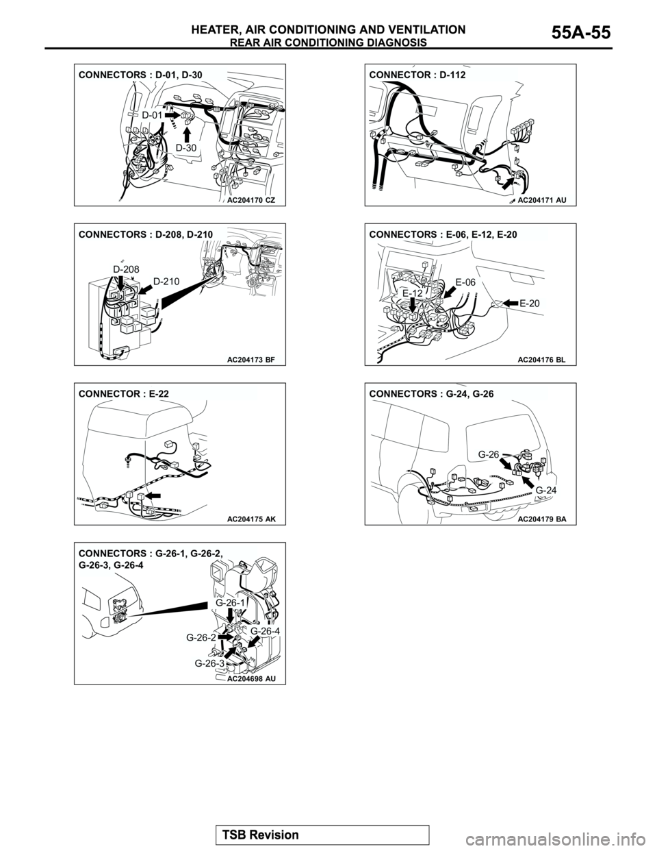 MITSUBISHI MONTERO 2003  Service Repair Manual AC204170
CONNECTORS : D-01, D-30
CZ
D-01
D-30
AC204171
CONNECTOR : D-112
AU
AC204173
CONNECTORS : D-208, D-210
BF
D-208
D-210
AC204176
CONNECTORS : E-06, E-12, E-20
BL
E-20
E-06
E-12
AC204175
CONNECTO