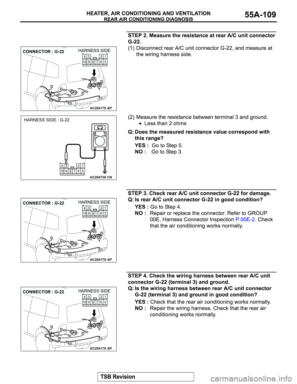 MITSUBISHI MONTERO 2003 Service Repair Manual AC204179
CONNECTOR : G-22
AP
HARNESS SIDE
1
5
7 82
6 104
9 3
AC204738CN
HARNESS SIDE : G-22
1
5
7 82
6 104
9 3
AC204179
CONNECTOR : G-22
AP
HARNESS SIDE
1
5
7 82
6 104
9 3
AC204179
CONNECTOR : G-22
AP MITSUBISHI MONTERO 2003 Service Repair Manual AC204179
CONNECTOR : G-22
AP
HARNESS SIDE
1
5
7 82
6 104
9 3
AC204738CN
HARNESS SIDE : G-22
1
5
7 82
6 104
9 3
AC204179
CONNECTOR : G-22
AP
HARNESS SIDE
1
5
7 82
6 104
9 3
AC204179
CONNECTOR : G-22
AP