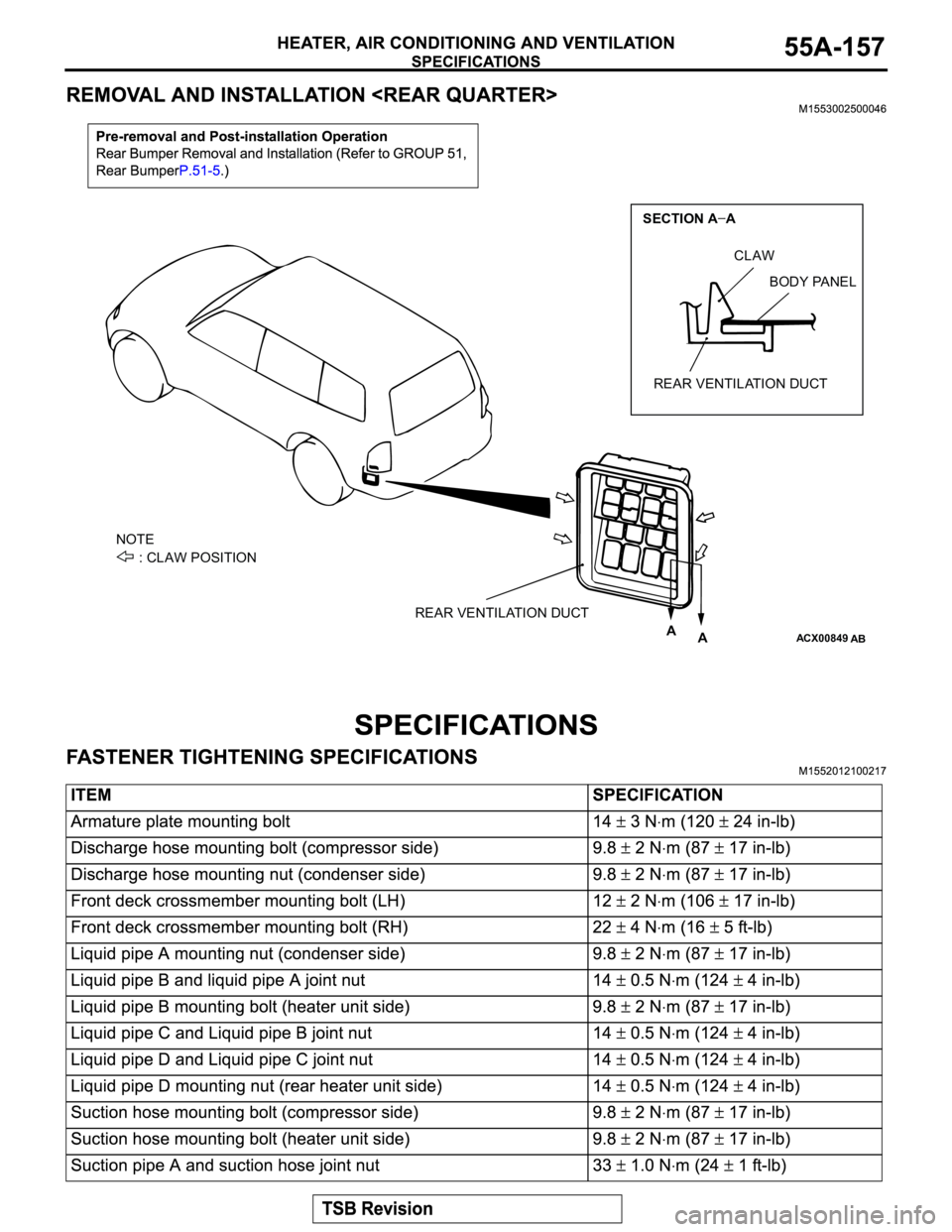 MITSUBISHI MONTERO 2003 Service Repair Manual ACX00849
ABA
A
REAR VENTILATION DUCT NOTE
: CLAW POSITIONREAR VENTILATION DUCTCLAW
BODY PANEL
SECTION A A MITSUBISHI MONTERO 2003 Service Repair Manual ACX00849
ABA
A
REAR VENTILATION DUCT NOTE
: CLAW POSITIONREAR VENTILATION DUCTCLAW
BODY PANEL
SECTION A A