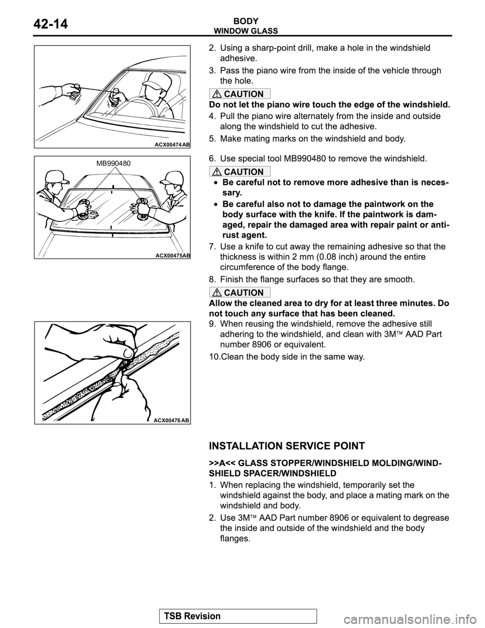 MITSUBISHI MONTERO 2003  Service Owners Guide CAUTION
CAUTION
CAUTION
ACX00474
AB
ACX00475AB
MB990480
ACX00476 AB 