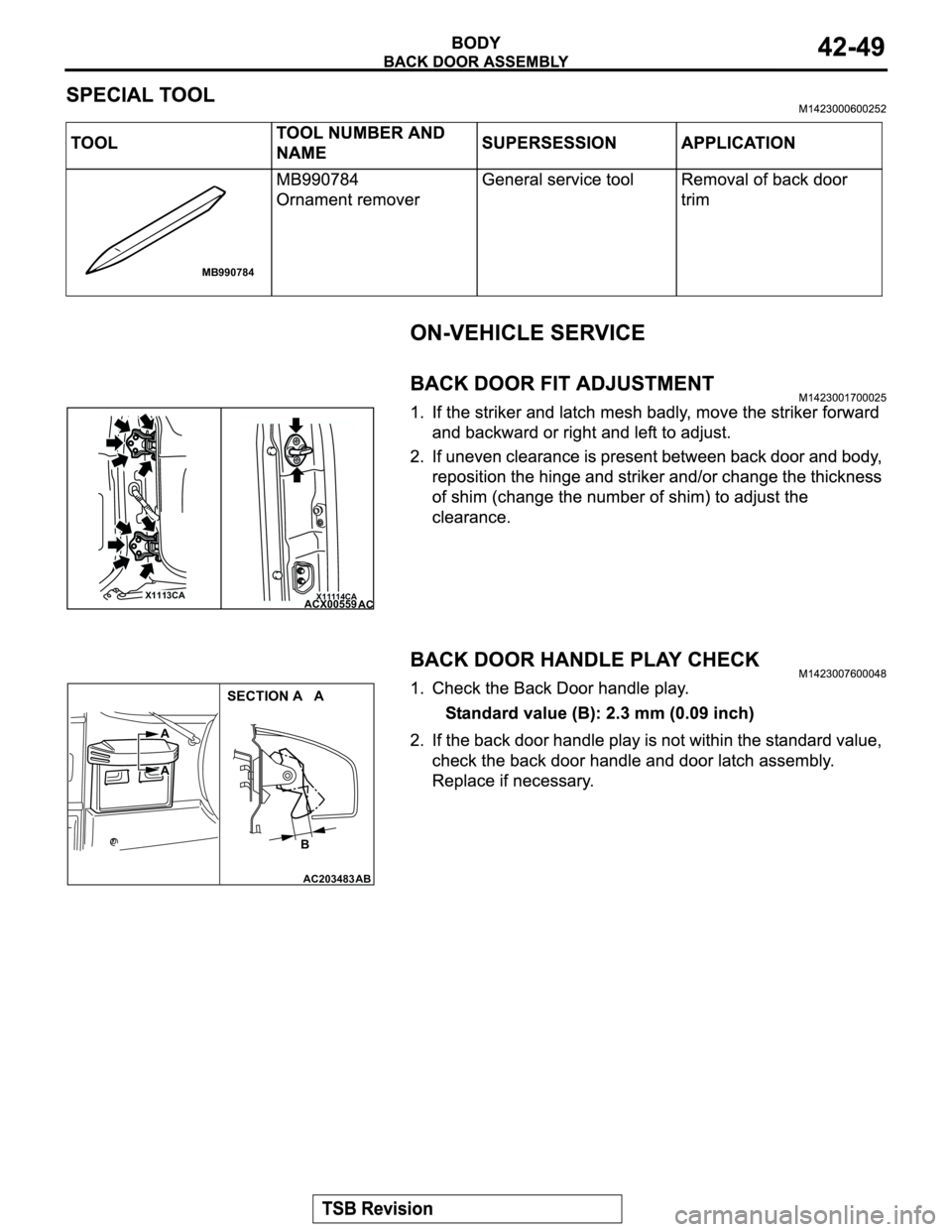 MITSUBISHI MONTERO 2003 Service Manual PDF MB990784
X1113CAX11114CAACX00559
AC
AC203483 AB
B A
A
SECTION A A MITSUBISHI MONTERO 2003 Service Manual PDF MB990784
X1113CAX11114CAACX00559
AC
AC203483 AB
B A
A
SECTION A A