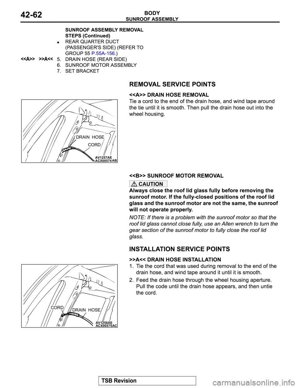 MITSUBISHI MONTERO 2003 Service Manual Online CAUTION
AV1257AE
ACX00574
CORD
AB
DRAIN HOSE
AV1258AE
ACX00575
DRAIN HOSE
AC
CORD MITSUBISHI MONTERO 2003 Service Manual Online CAUTION
AV1257AE
ACX00574
CORD
AB
DRAIN HOSE
AV1258AE
ACX00575
DRAIN HOSE
AC
CORD