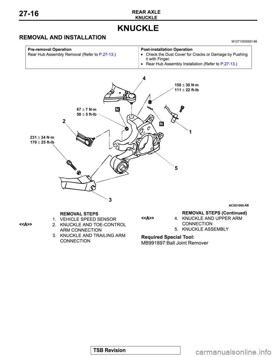 MITSUBISHI MONTERO 2003 Service Repair Manual ACX01090AB
231 34 Nꞏm
170
25 ft-lb67
7 Nꞏm
50
5 ft-lb150
30 Nꞏm
111
22 ft-lb
351 4
2
N
N MITSUBISHI MONTERO 2003 Service Repair Manual ACX01090AB
231 34 Nꞏm
170
25 ft-lb67
7 Nꞏm
50
5 ft-lb150
30 Nꞏm
111
22 ft-lb
351 4
2
N
N
