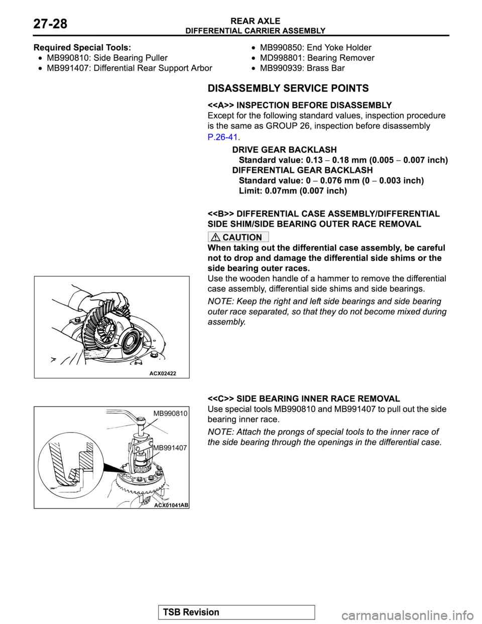 MITSUBISHI MONTERO 2003 Service Repair Manual CAUTION
ACX02422
ACX01041AB
MB990810
MB991407 MITSUBISHI MONTERO 2003 Service Repair Manual CAUTION
ACX02422
ACX01041AB
MB990810
MB991407