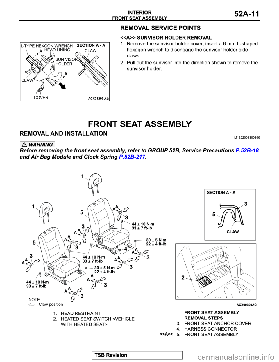 MITSUBISHI MONTERO 2004 Service Repair Manual CLAWCLAW
COVER
L-TYPE HEXGON WRENCH
HEAD LINING
SUN VISOR
HOLDER
NOTE
: Claw position MITSUBISHI MONTERO 2004 Service Repair Manual CLAWCLAW
COVER
L-TYPE HEXGON WRENCH
HEAD LINING
SUN VISOR
HOLDER
NOTE
: Claw position