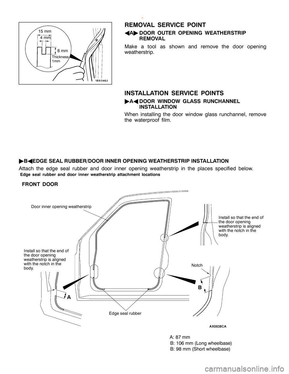 MITSUBISHI MONTERO 2000 Service Repair Manual D
oor in ner openin g weath ers tr ip E
dge se alru bber N
otc h MITSUBISHI MONTERO 2000 Service Repair Manual D
oor in ner openin g weath ers tr ip E
dge se alru bber N
otc h