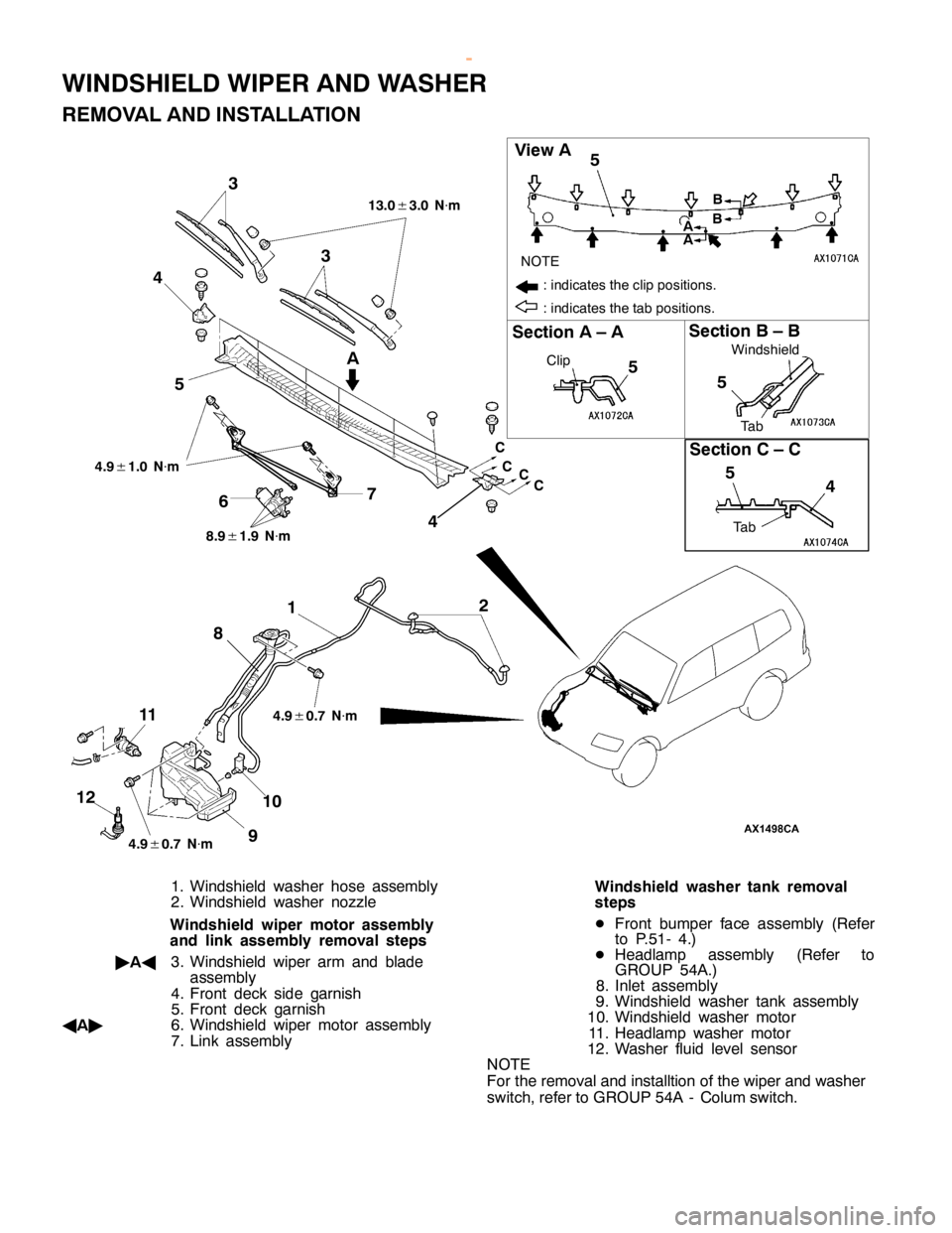 MITSUBISHI MONTERO 2000 Service Repair Manual W
IN DSH IE LD WIP ER AND WASH ER
R EM OVA L AND IN STA LLA TIO N S
ectio n A –A S
ectio n B –B
V
ie w A
N O TE
: in dic a te s th e clip posit io ns.
: in dic a te s th e ta b posit io ns.
3
4C
C MITSUBISHI MONTERO 2000 Service Repair Manual W
IN DSH IE LD WIP ER AND WASH ER
R EM OVA L AND IN STA LLA TIO N S
ectio n A –A S
ectio n B –B
V
ie w A
N O TE
: in dic a te s th e clip posit io ns.
: in dic a te s th e ta b posit io ns.
3
4C
C