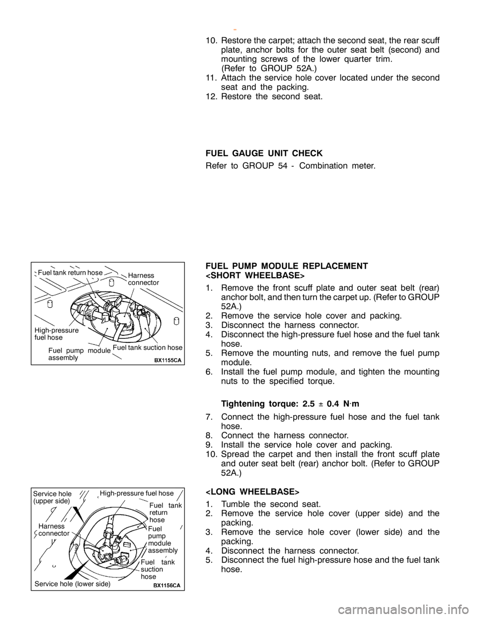 MITSUBISHI MONTERO 2000 Service Repair Manual F
uelta nk su ctio n hose F
uelta nk re tu rn hose H
arn ess
c o nnecto r F
uel pum p module
a sse m bly S
erv ic e hole
( u pper sid e) H
arn ess
c o nnecto r F
uel ta nk
r e tu rn
h ose F
uel
p um p MITSUBISHI MONTERO 2000 Service Repair Manual F
uelta nk su ctio n hose F
uelta nk re tu rn hose H
arn ess
c o nnecto r F
uel pum p module
a sse m bly S
erv ic e hole
( u pper sid e) H
arn ess
c o nnecto r F
uel ta nk
r e tu rn
h ose F
uel
p um p