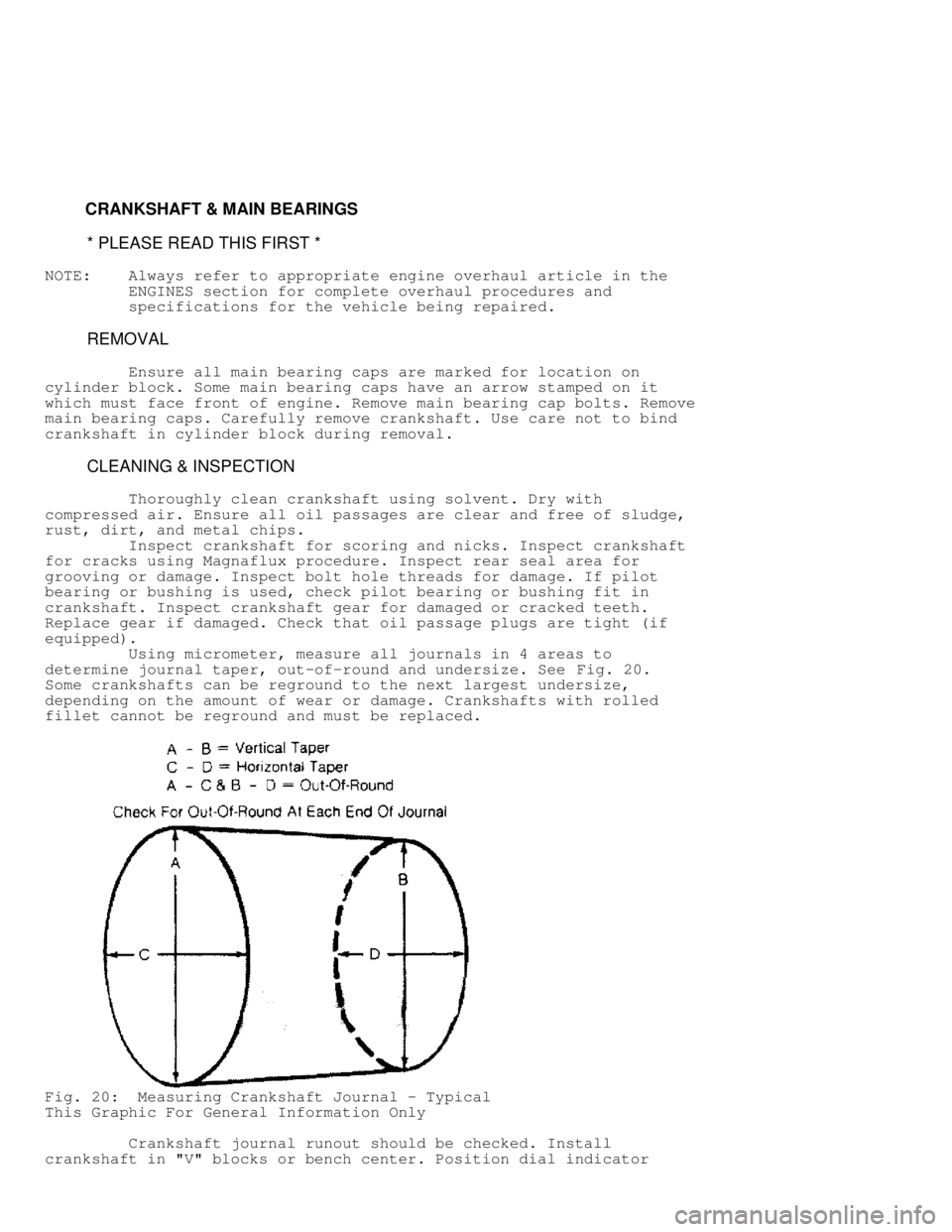 MITSUBISHI MONTERO 1991 Repair Manual CRANKSHAFT & MAIN BEARINGS
* PLEASE READ THIS FIRST *
NOTE: Always refer to appropriate engine overhaul article in the
ENGINES section for complete overhaul procedures a MITSUBISHI MONTERO 1991 Repair Manual CRANKSHAFT & MAIN BEARINGS
* PLEASE READ THIS FIRST *
NOTE: Always refer to appropriate engine overhaul article in the
ENGINES section for complete overhaul procedures a