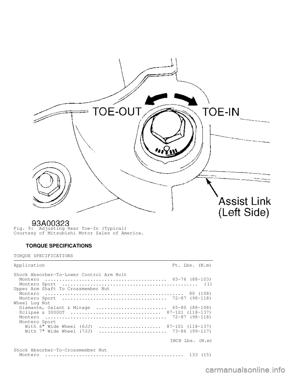 MITSUBISHI MONTERO 1998 Owners Manual Fig. 9:  Adjusting Rear Toe-In (Typical)
Courtesy of Mitsubishi Motor Sales of America.
         TORQUE SPECIFICATIONS
TORQUE SPECIFICATIONS���������\
���������\
���������\
