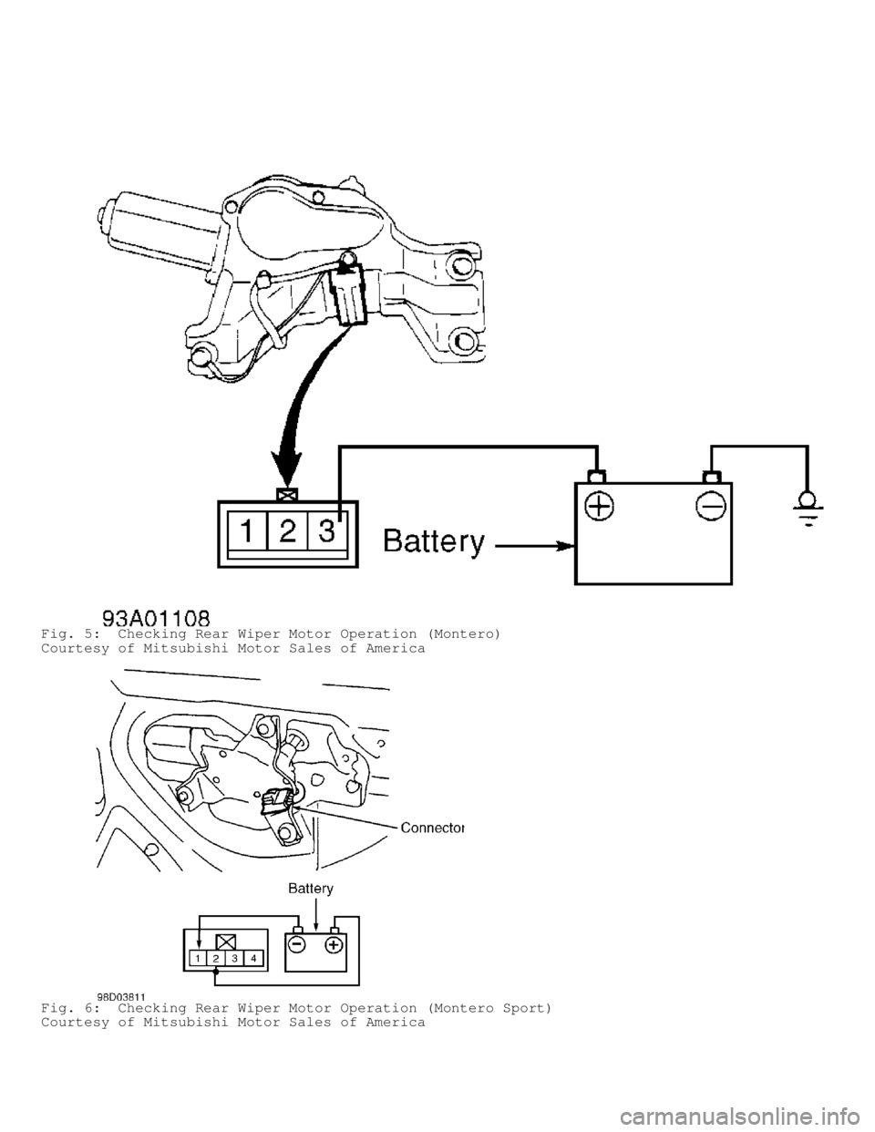 MITSUBISHI MONTERO 1998  Service Manual Fig. 5:  Checking Rear Wiper Motor Operation (Montero)
Courtesy of Mitsubishi Motor Sales of America
Fig. 6:  Checking Rear Wiper Motor Operation (Montero Sport)
Courtesy of Mitsubishi Motor Sales of 