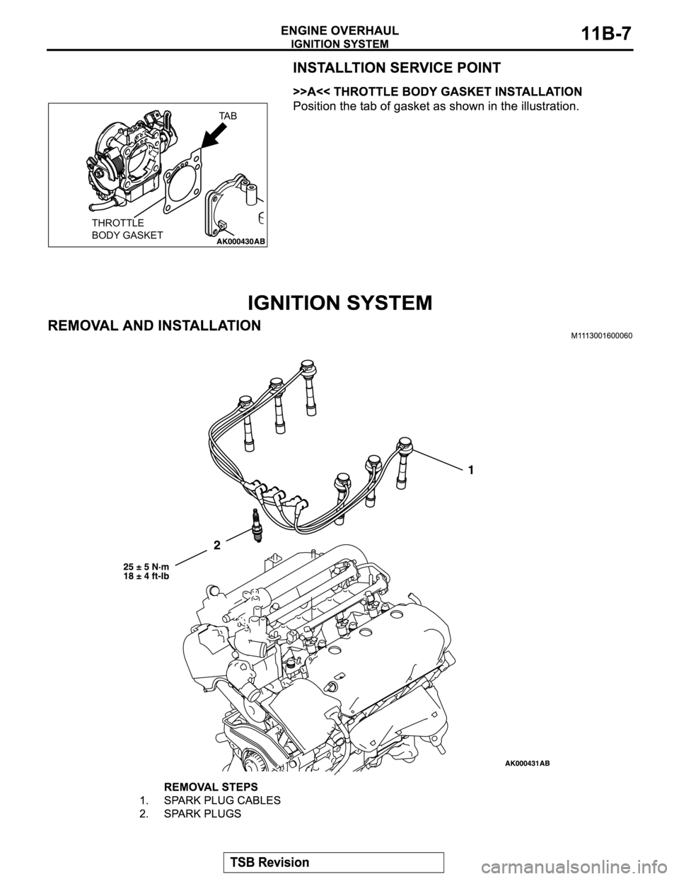 MITSUBISHI MONTERO SPORT 2004  Service Repair Manual THROTTLE
BODY GASKETTA B 
