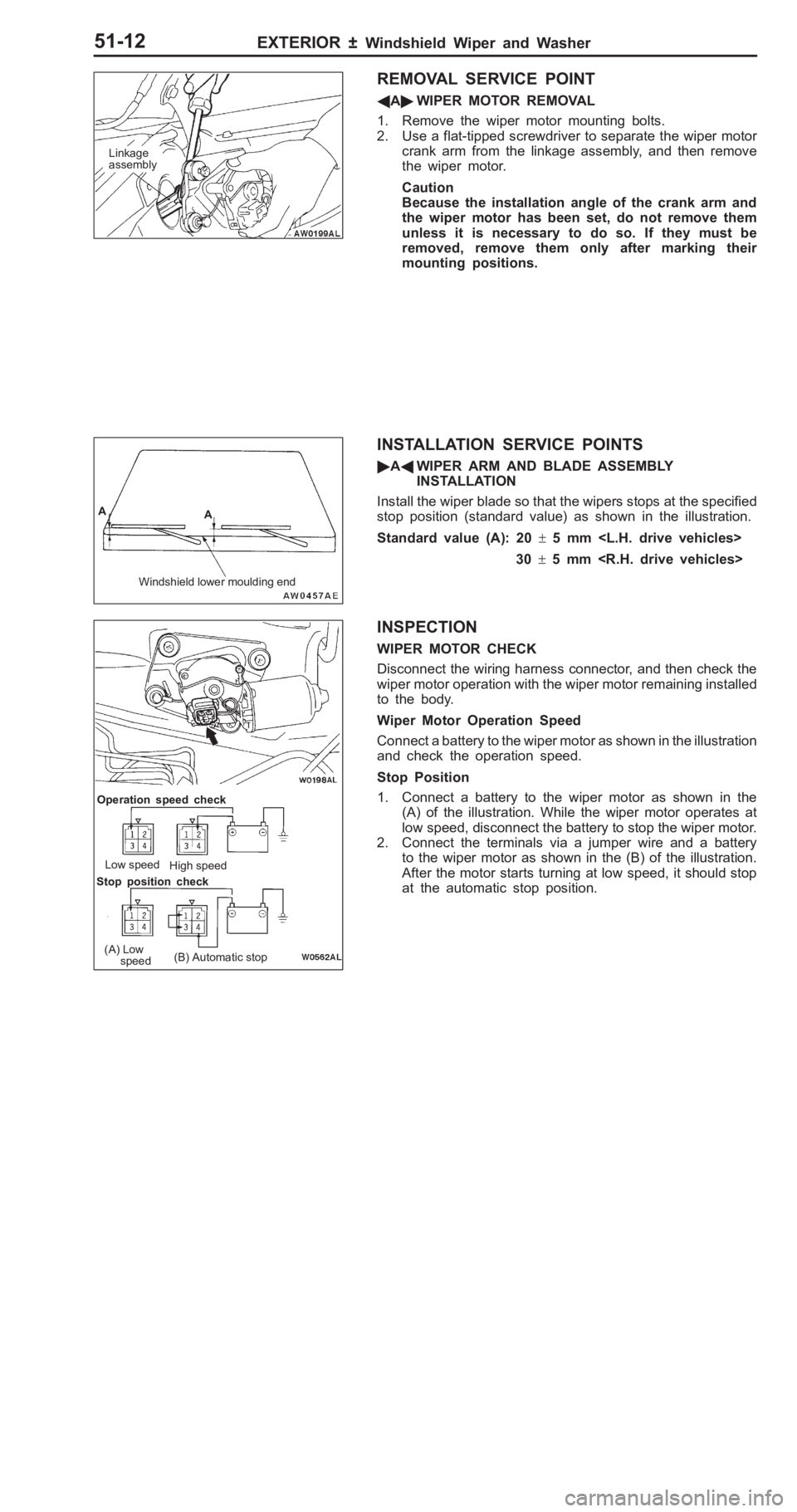 MITSUBISHI PAJERO PININ 2000  Workshop Manual �
��
 ��� �� �� ��� � ���� ���� ��
 ��� �
�
A
A O
pera tio n  s p eed  c h eck
L ow  s p eed
Hig h s p eed
S to p  p osit io n  c h eck
( A ) L ow
      s p eed (
B ) A uto m