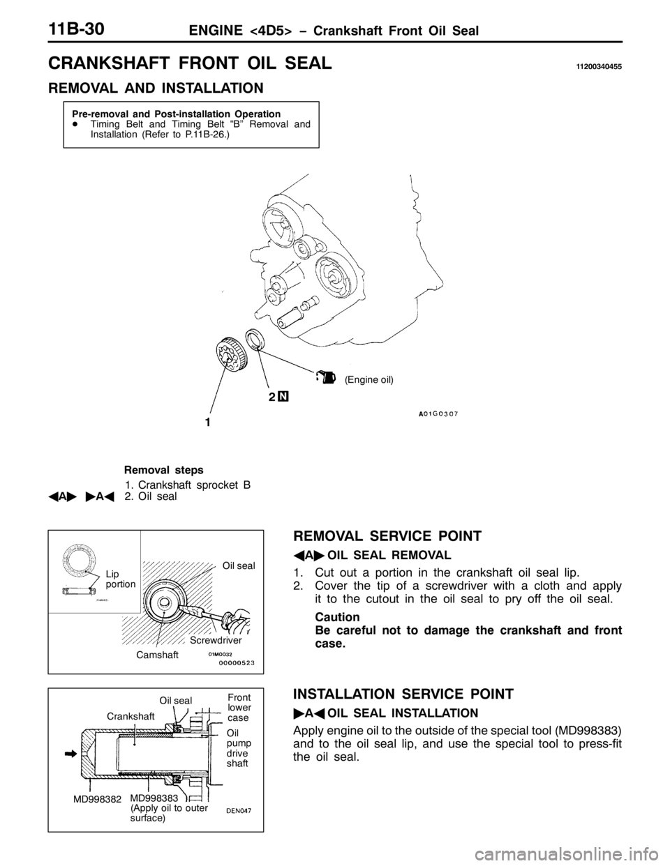 MITSUBISHI PAJERO SPORT 1998 Workshop Manual (1*,1(?78!ï&UDQNVKDIW )URQW 2LO 6HDO44%063
&5$1.6+$)7 )5217 2,/ 6($/44533673788
5(029$/ $1 ,167$//$7,21
3UH0UHPRYDO DQG 3RVW0LQVWDOODWLRQ 2SHUDWLRQ
-7LPLQJ %HOW DQG 7LPLQJ %HOW ´%µ 5HPRYDO DQG
,Q MITSUBISHI PAJERO SPORT 1998 Workshop Manual (1*,1(?78!ï&UDQNVKDIW )URQW 2LO 6HDO44%063
&5$1.6+$)7 )5217 2,/ 6($/44533673788
5(029$/ $1 ,167$//$7,21
3UH0UHPRYDO DQG 3RVW0LQVWDOODWLRQ 2SHUDWLRQ
-7LPLQJ %HOW DQG 7LPLQJ %HOW ´%µ 5HPRYDO DQG
,Q