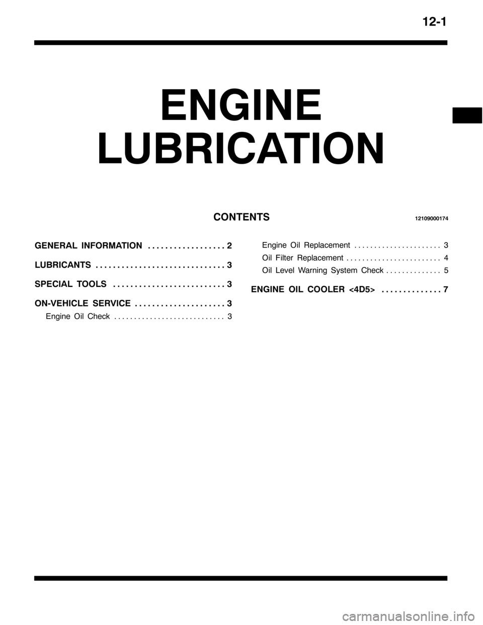 MITSUBISHI PAJERO SPORT 1998 Workshop Manual 4504
(1*,1(
/8%5,&$7,21
&217(1764543<3334:7
*(1(5$/ ,1)250$7,215 111111111111111111
/8%5,&$1766 111111111111111111111111111111
63(&,$/ 722/66 11111111111111111111111111
2109(+,&/( 6(59,&(6 11111111111 MITSUBISHI PAJERO SPORT 1998 Workshop Manual 4504
(1*,1(
/8%5,&$7,21
&217(1764543<3334:7
*(1(5$/ ,1)250$7,215 111111111111111111
/8%5,&$1766 111111111111111111111111111111
63(&,$/ 722/66 11111111111111111111111111
2109(+,&/( 6(59,&(6 11111111111