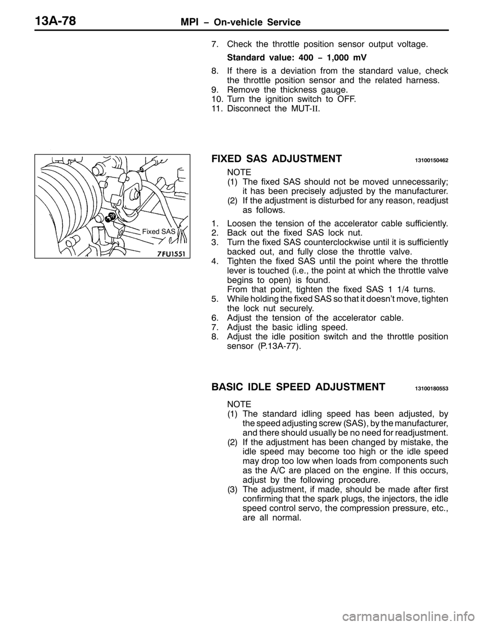 MITSUBISHI PAJERO SPORT 1998 Workshop Manual 03, ï2Q0YHKLFOH 6HUYLFH46$0:;
:1&KHFN WKH WKURWWOH SRVLWLRQ VHQVRU RXWSXW YROWDJH1
6WDQGDUG YDOXH= 733ï4/333P9
;1,I WKHUH LV D GHYLDWLRQ IURP WKH VWDQGDUG YDOXH/FKHFN
WKH WKURWWOH SRVLWLRQ VHQVRU DQ MITSUBISHI PAJERO SPORT 1998 Workshop Manual 03, ï2Q0YHKLFOH 6HUYLFH46$0:;
:1&KHFN WKH WKURWWOH SRVLWLRQ VHQVRU RXWSXW YROWDJH1
6WDQGDUG YDOXH= 733ï4/333P9
;1,I WKHUH LV D GHYLDWLRQ IURP WKH VWDQGDUG YDOXH/FKHFN
WKH WKURWWOH SRVLWLRQ VHQVRU DQ