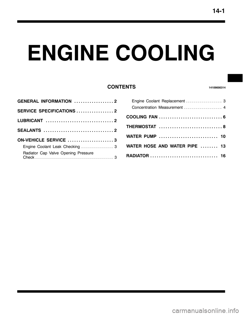 MITSUBISHI PAJERO SPORT 1998 Workshop Manual 4704
(1*,1( &22/,1*
&217(1764743<333647
*(1(5$/ ,1)250$7,215 111111111111111111
6(59,&( 63(&,),&$7,2165 11111111111111111
/8%5,&$175 1111111111111111111111111111111
6($/$1765 1111111111111111111111111 MITSUBISHI PAJERO SPORT 1998 Workshop Manual 4704
(1*,1( &22/,1*
&217(1764743<333647
*(1(5$/ ,1)250$7,215 111111111111111111
6(59,&( 63(&,),&$7,2165 11111111111111111
/8%5,&$175 1111111111111111111111111111111
6($/$1765 1111111111111111111111111