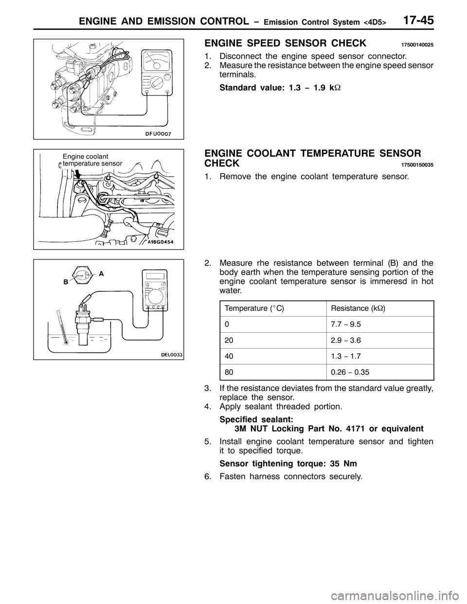 MITSUBISHI PAJERO SPORT 1998 Workshop Manual (1*,1( $1 (0,66,21 &21752/ ï(PLVVLRQ &RQWURO 6\VWHP?78!4:078
(1*,1( 63(( 6(1625 &+(&.4:833473358
41LVFRQQHFW WKH HQJLQH VSHHG VHQVRU FRQQHFWRU1
510HDVXUH WKH UHVLVWDQFH EHWZHHQ WKH HQJLQH VSHHG V MITSUBISHI PAJERO SPORT 1998 Workshop Manual (1*,1( $1 (0,66,21 &21752/ ï(PLVVLRQ &RQWURO 6\VWHP?78!4:078
(1*,1( 63(( 6(1625 &+(&.4:833473358
41LVFRQQHFW WKH HQJLQH VSHHG VHQVRU FRQQHFWRU1
510HDVXUH WKH UHVLVWDQFH EHWZHHQ WKH HQJLQH VSHHG V