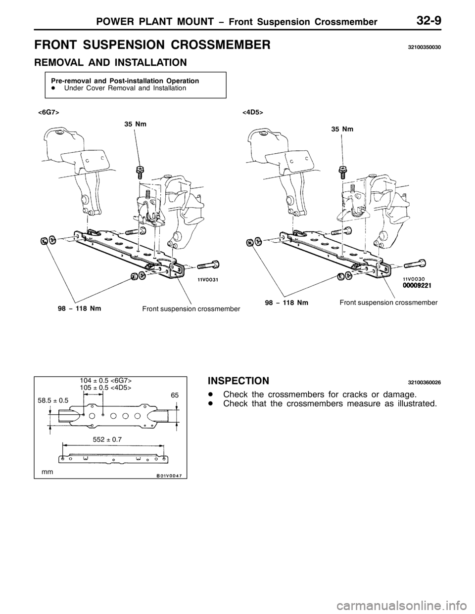 MITSUBISHI PAJERO SPORT 1998  Workshop Manual 32:(5 3/$17 02817 ï)URQW 6XVSHQVLRQ &URVVPHPEHU650<
)5217 6863(16,21 &52660(0%(565433683363
5(029$/ $1 ,167$//$7,21
3UH0UHPRYDO DQG 3RVW0LQVWDOODWLRQ 2SHUDWLRQ
-8QGHU &RYHU 5HPRYDO DQG ,QVWDOODWLRQ
