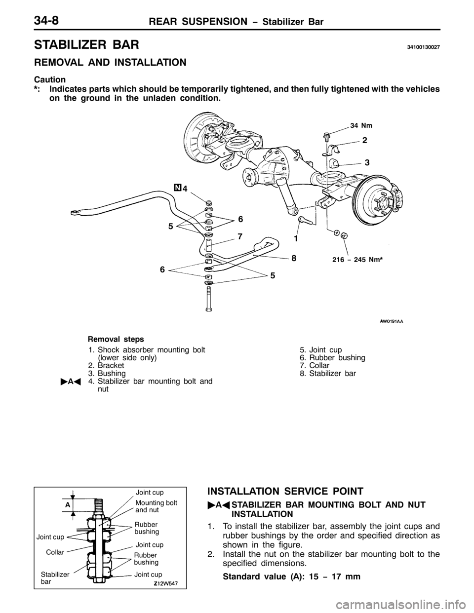 MITSUBISHI PAJERO SPORT 1998  Workshop Manual 5($5 6863(16,21 ï6WDELOL]HU %DU670;
67$%,/,=(5 %$56743346335:
5(029$/ $1 ,167$//$7,21
&DXWLRQ
-=,QGLFDWHV SDUWV ZKLFK VKRXOG EH WHPSRUDULO\ WLJKWHQHG/DQG WKHQ IXOO\ WLJKWHQHG ZLWK WKH YHKLFOHV
RQ WK