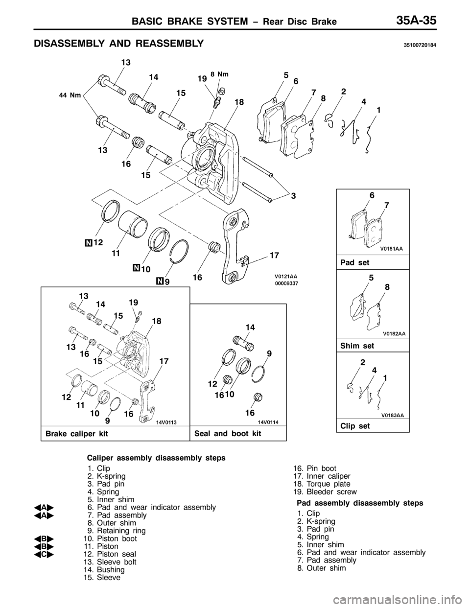MITSUBISHI PAJERO SPORT 1998 Workshop Manual %$6,& %5$.( 6<67(0 ï5HDU LVF %UDNH68$068
,6$66(0%/< $1 5($66(0%/<68433:534;7
%UDNH FDOLSHU NLW6HDO DQG ERRW NLW
771P;1P
4 5
67 8
9
:
;
4446
47
494: 4; 4<
45
<
9
:
8
;
5
7
4 47
49 49 45
43<
4:
49 4 MITSUBISHI PAJERO SPORT 1998 Workshop Manual %$6,& %5$.( 6<67(0 ï5HDU LVF %UDNH68$068
,6$66(0%/< $1 5($66(0%/<68433:534;7
%UDNH FDOLSHU NLW6HDO DQG ERRW NLW
771P;1P
4 5
67 8
9
:
;
4446
47
494: 4; 4<
45
<
9
:
8
;
5
7
4 47
49 49 45
43<
4:
49 4