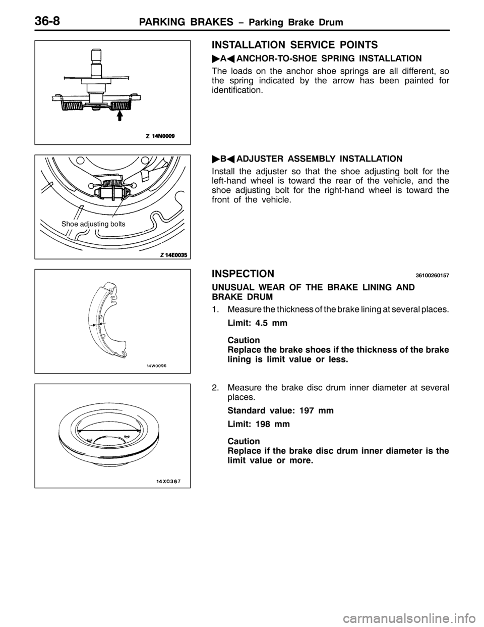 MITSUBISHI PAJERO SPORT 1998 Workshop Manual 3$5.,1* %5$.(6 ï3DUNLQJ %UDNH UXP690;
,167$//$7,21 6(59,&( 32,176
ò
$*
$1&+2507206+2( 635,1* ,167$//$7,21
7KH ORDGV RQ WKH DQFKRU VKRH VSULQJV DUH DOO GLIIHUHQW/VR
WKH VSULQJ LQGLFDWHG E\ WKH DUURZ MITSUBISHI PAJERO SPORT 1998 Workshop Manual 3$5.,1* %5$.(6 ï3DUNLQJ %UDNH UXP690;
,167$//$7,21 6(59,&( 32,176
ò
$*
$1&+2507206+2( 635,1* ,167$//$7,21
7KH ORDGV RQ WKH DQFKRU VKRH VSULQJV DUH DOO GLIIHUHQW/VR
WKH VSULQJ LQGLFDWHG E\ WKH DUURZ