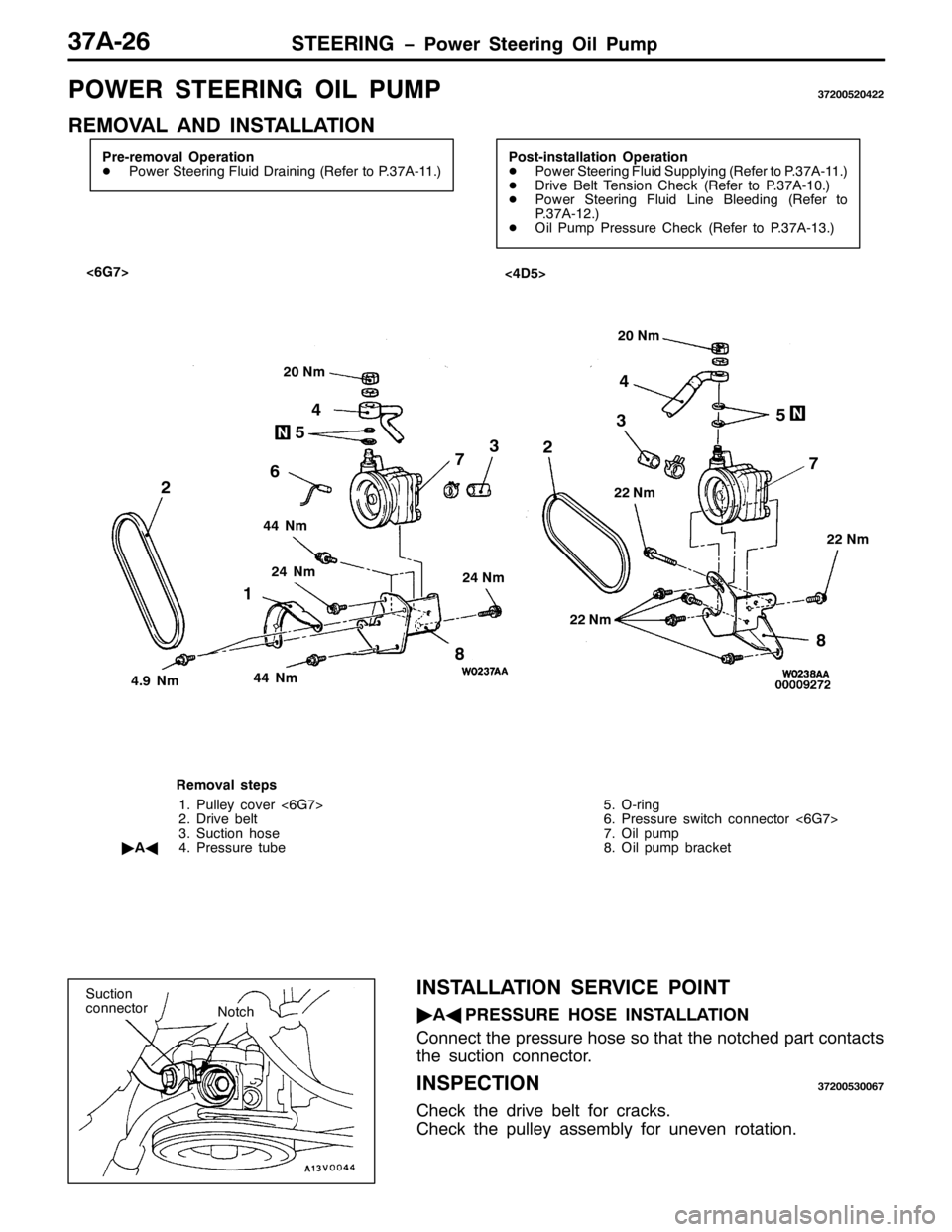 MITSUBISHI PAJERO SPORT 1998  Workshop Manual 67((5,1* ï3RZHU 6WHHULQJ 2LO 3XPS6:$059
32:(5 67((5,1* 2,/ 38036:533853755
5(029$/ $1 ,167$//$7,21
3UH0UHPRYDO 2SHUDWLRQ
-3RZHU 6WHHULQJ )OXLG UDLQLQJ+5HIHU WR 316:$0441,3RVW0LQVWDOODWLRQ 2SHUDWLRQ