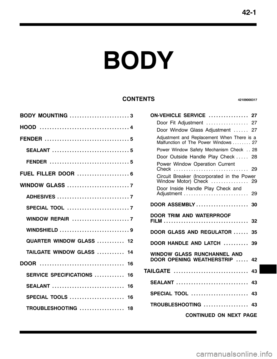 MITSUBISHI PAJERO SPORT 1998  Workshop Manual 7504
%2<
&217(1767543<33364:
%2< 02817,1*6 111111111111111111111111
+227 111111111111111111111111111111111111
)(1(58 1111111111111111111111111111111111
6($/$178 1111111111111111111111111111111
)(1