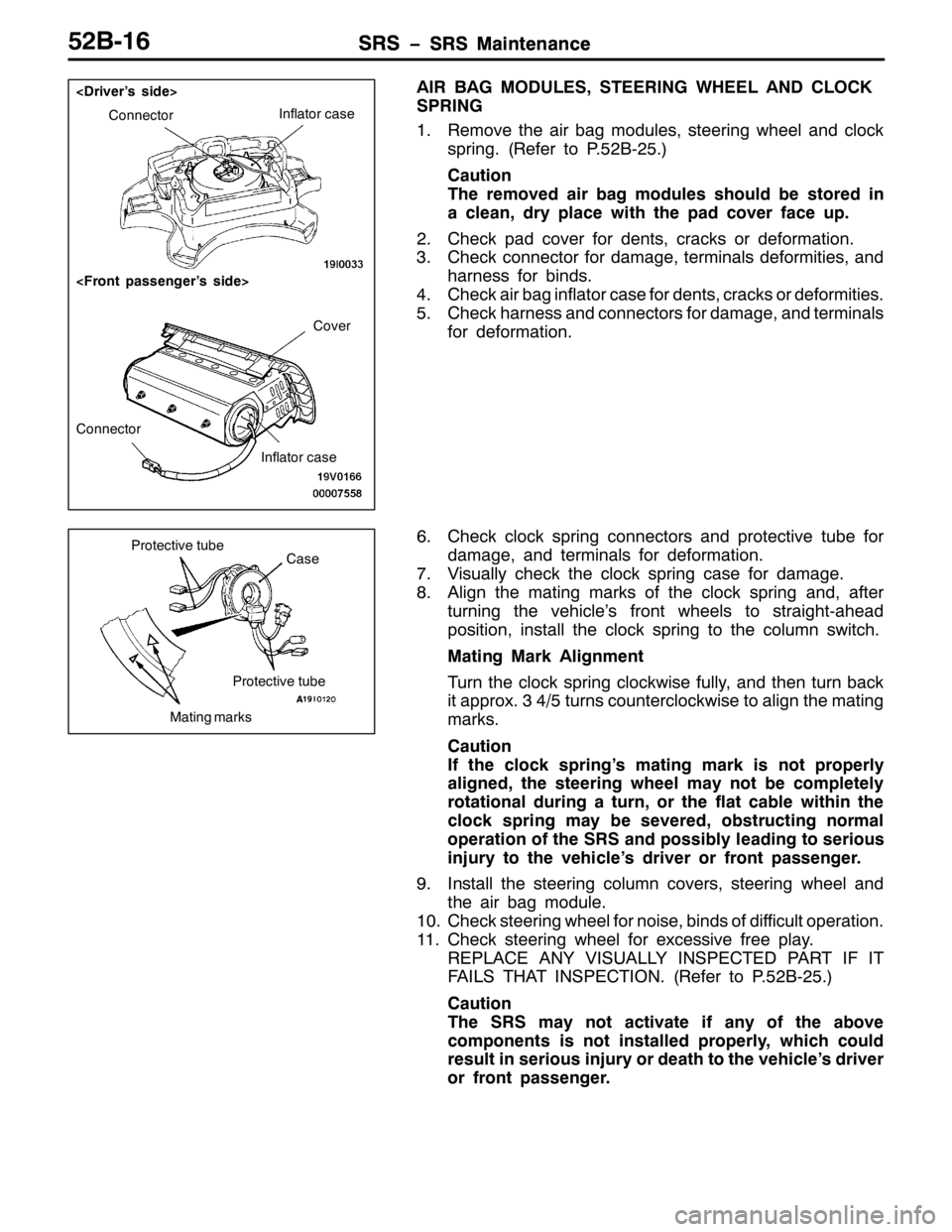 MITSUBISHI PAJERO SPORT 1998 Workshop Manual 656 ï656 0DLQWHQDQFH656 ï656 0DLQWHQDQFH656 ï656 0DLQWHQDQFH85%049
$,5 %$* 028/(6/67((5,1* :+((/ $1 &/2&.
635,1*
415HPRYH WKH DLU EDJ PRGXOHV/VWHHULQJ ZKHHO DQG FORFN
VSULQJ1+5HIHU WR 3185%0581,
MITSUBISHI PAJERO SPORT 1998 Workshop Manual 656 ï656 0DLQWHQDQFH656 ï656 0DLQWHQDQFH656 ï656 0DLQWHQDQFH85%049
$,5 %$* 028/(6/67((5,1* :+((/ $1 &/2&.
635,1*
415HPRYH WKH DLU EDJ PRGXOHV/VWHHULQJ ZKHHO DQG FORFN
VSULQJ1+5HIHU WR 3185%0581,