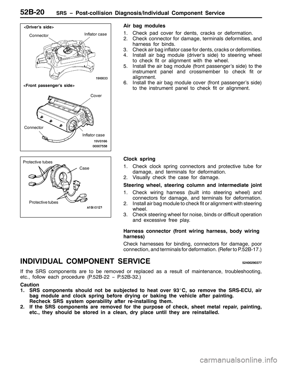 MITSUBISHI PAJERO SPORT 1998 Workshop Manual 656ï3RVW0FROOLVLRQ LDJQRVLV2,QGLYLGXDO &RPSRQHQW 6HUYLFH85%053
$LU EDJ PRGXOHV
41&KHFN SDG FRYHU IRU GHQWV/FUDFNV RU GHIRUPDWLRQ1
51&KHFN FRQQHFWRU IRU GDPDJH/WHUPLQDOV GHIRUPLWLHV/DQG
KDUQHVV IRU E MITSUBISHI PAJERO SPORT 1998 Workshop Manual 656ï3RVW0FROOLVLRQ LDJQRVLV2,QGLYLGXDO &RPSRQHQW 6HUYLFH85%053
$LU EDJ PRGXOHV
41&KHFN SDG FRYHU IRU GHQWV/FUDFNV RU GHIRUPDWLRQ1
51&KHFN FRQQHFWRU IRU GDPDJH/WHUPLQDOV GHIRUPLWLHV/DQG
KDUQHVV IRU E