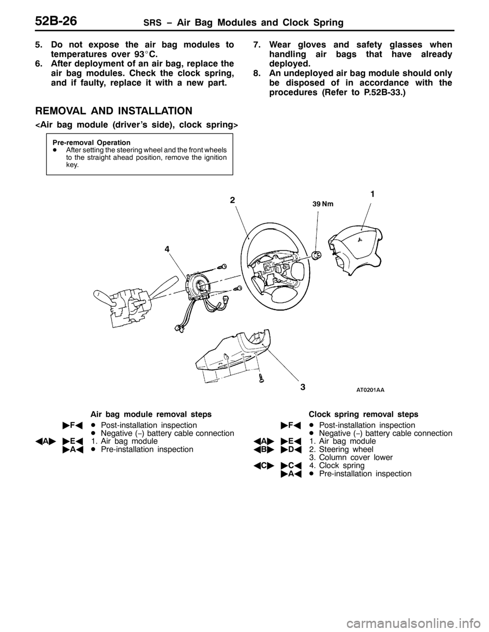 MITSUBISHI PAJERO SPORT 1998 Workshop Manual 656ï$LU %DJ 0RGXOHV DQG &ORFN 6SULQJ85%059
81R QRW H[SRVH WKH DLU EDJ PRGXOHV WR
WHPSHUDWXUHV RYHU<6E&1
91$IWHU GHSOR\PHQW RI DQ DLU EDJ/UHSODFH WKH
DLU EDJ PRGXOHV1&KHFN WKH FORFN VSULQJ/
DQG LI ID MITSUBISHI PAJERO SPORT 1998 Workshop Manual 656ï$LU %DJ 0RGXOHV DQG &ORFN 6SULQJ85%059
81R QRW H[SRVH WKH DLU EDJ PRGXOHV WR
WHPSHUDWXUHV RYHU<6E&1
91$IWHU GHSOR\PHQW RI DQ DLU EDJ/UHSODFH WKH
DLU EDJ PRGXOHV1&KHFN WKH FORFN VSULQJ/
DQG LI ID