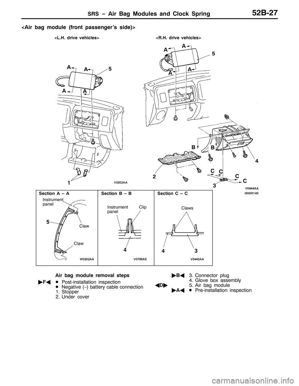 MITSUBISHI PAJERO SPORT 1998 Workshop Manual 656ï$LU %DJ 0RGXOHV DQG &ORFN 6SULQJ85%05:
?$LU EDJ PRGXOH+IURQW SDVVHQJHU·V VLGH,!
6HFWLRQ $ ² $
,QVWUXPHQW
SDQHO
&OLS 6HFWLRQ % ² % 6HFWLRQ & ² &
,QVWUXPHQW
SDQHO
&ODZ
&ODZ&ODZV
45
7 8
68
$$
$$ MITSUBISHI PAJERO SPORT 1998 Workshop Manual 656ï$LU %DJ 0RGXOHV DQG &ORFN 6SULQJ85%05:
?$LU EDJ PRGXOH+IURQW SDVVHQJHU·V VLGH,!
6HFWLRQ $ ² $
,QVWUXPHQW
SDQHO
&OLS 6HFWLRQ % ² % 6HFWLRQ & ² &
,QVWUXPHQW
SDQHO
&ODZ
&ODZ&ODZV
45
7 8
68
$$
$$
