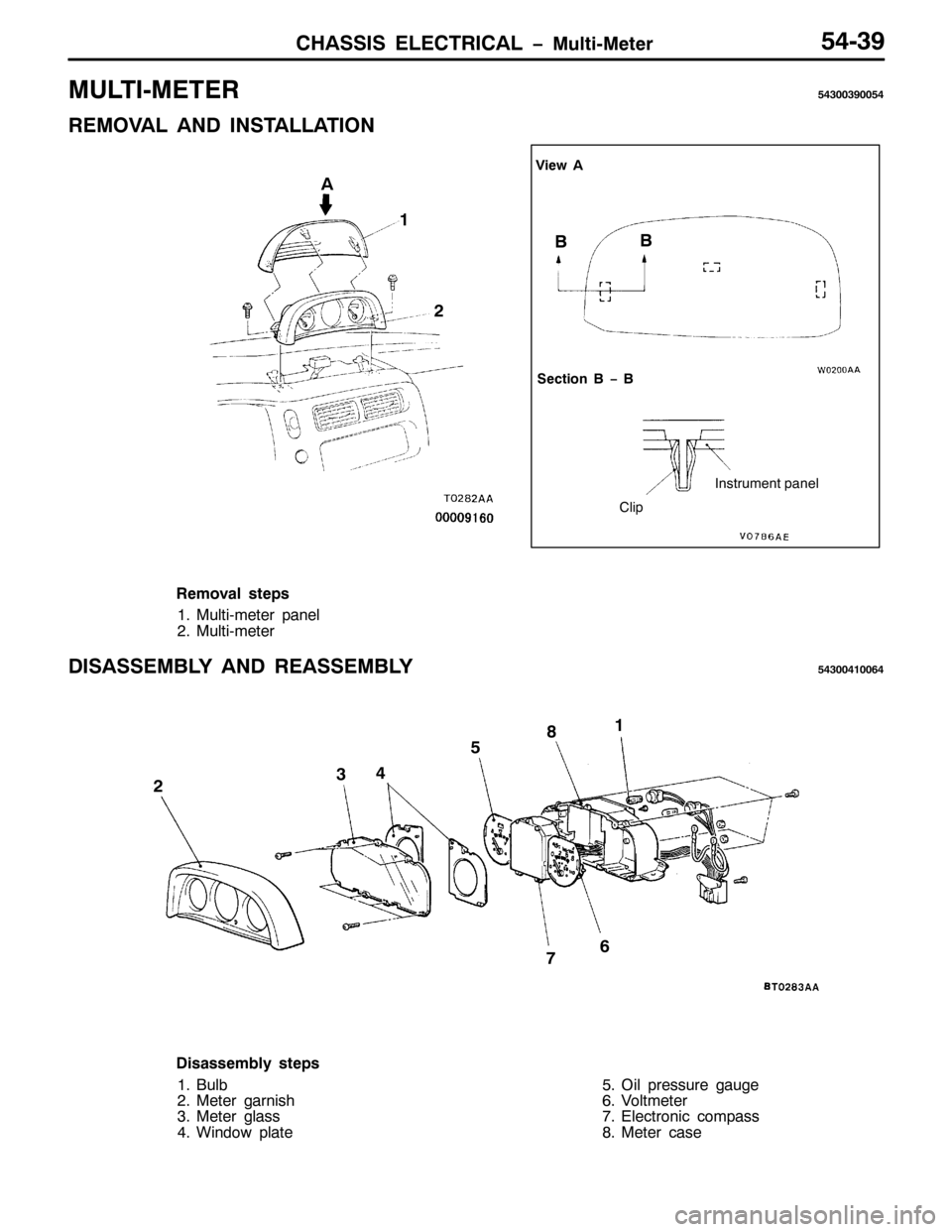 MITSUBISHI PAJERO SPORT 1998  Workshop Manual &+$66,6 (/(&75,&$/ ï0XOWL00HWHU8706<
08/7,00(7(5876336<3387
5(029$/ $1 ,167$//$7,21
9LHZ $
6HFWLRQ % ï %
&OLS
,QVWUXPHQW SDQHO
4
5 $
%%
5HPRYDO VWHSV
410XOWL0PHWHU SDQHO
510XOWL0PHWHU
,6$66(0%/< $