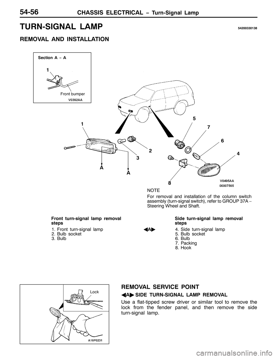 MITSUBISHI PAJERO SPORT 1998  Workshop Manual &+$66,6 (/(&75,&$/ ï7X U Q06LJQDO /DPS87089
785106,*1$/ /$038753366346;
5(029$/ $1 ,167$//$7,21
6HFWLRQ $ ï $
)URQW EXPSHU
127(
)RU UHPRYDO DQG LQVWDOODWLRQ RI WKH FROXPQ VZLWFK
DVVHPEO\+WXUQ0VLJQD