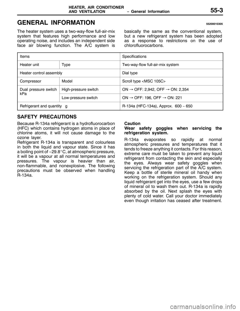 MITSUBISHI PAJERO SPORT 1998 Workshop Manual ï *HQHUDO ,QIRUPDWLRQ +($7(5/$,5 &21,7,21(5
$1 9(17,/$7,218806
*(1(5$/ ,1)250$7,2188533343638
7KH KHDWHU V\VWHP XVHV D WZR0ZD\0IORZ IXOO0DLU0PL[
V\VWHP WKDW IHDWXUHV KLJK SHUIRUPDQFH DQG ORZ
RSHUDW MITSUBISHI PAJERO SPORT 1998 Workshop Manual ï *HQHUDO ,QIRUPDWLRQ +($7(5/$,5 &21,7,21(5
$1 9(17,/$7,218806
*(1(5$/ ,1)250$7,2188533343638
7KH KHDWHU V\VWHP XVHV D WZR0ZD\0IORZ IXOO0DLU0PL[
V\VWHP WKDW IHDWXUHV KLJK SHUIRUPDQFH DQG ORZ
RSHUDW