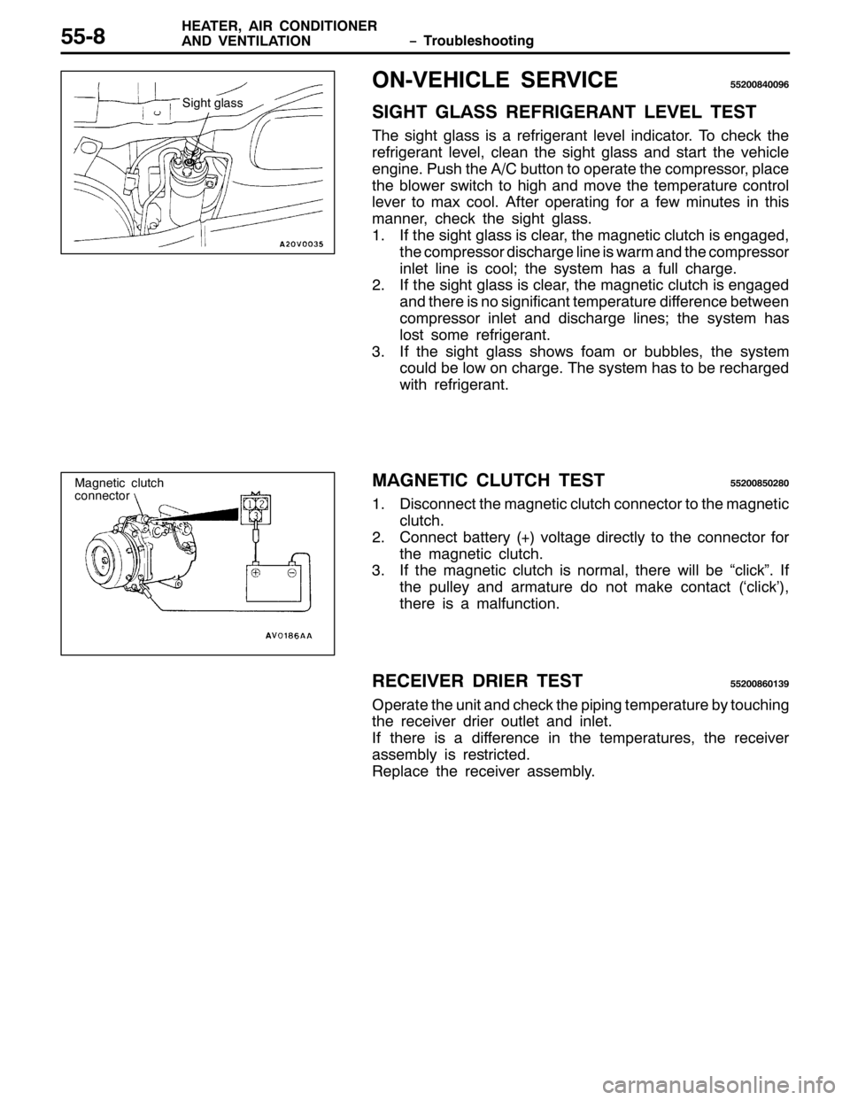 MITSUBISHI PAJERO SPORT 1998 Workshop Manual ï 7URXEOHVKRRWLQJ +($7(5/$,5 &21,7,21(5
$1 9(17,/$7,21880;
2109(+,&/( 6(59,&(88533;733<9
6,*+7 */$66 5()5,*(5$17 /(9(/ 7(67
7KH VLJKW JODVV LV D UHIULJHUDQW OHYHO LQGLFDWRU17R FKHFN WKH
UHIULJHUDQW MITSUBISHI PAJERO SPORT 1998 Workshop Manual ï 7URXEOHVKRRWLQJ +($7(5/$,5 &21,7,21(5
$1 9(17,/$7,21880;
2109(+,&/( 6(59,&(88533;733<9
6,*+7 */$66 5()5,*(5$17 /(9(/ 7(67
7KH VLJKW JODVV LV D UHIULJHUDQW OHYHO LQGLFDWRU17R FKHFN WKH
UHIULJHUDQW