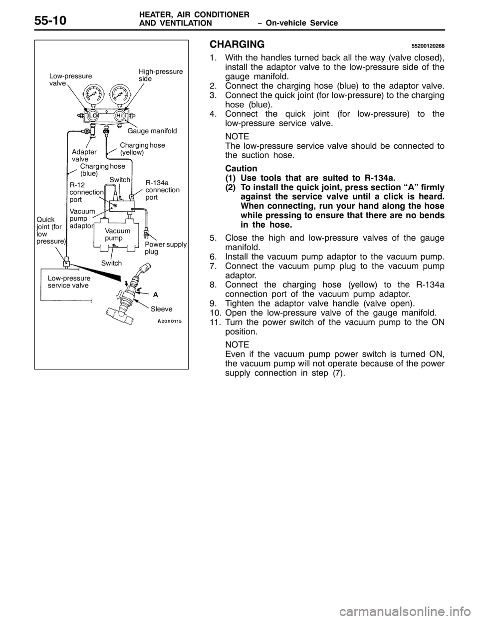 MITSUBISHI PAJERO SPORT 1998 Workshop Manual ï2Q0YHKLFOH 6HUYLFH +($7(5/$,5 &21,7,21(5
$1 9(17,/$7,2188043
&+$5*,1*8853345359;
41:LWK WKH KDQGOHV WXUQHG EDFN DOO WKH ZD\+YDOYH FORVHG,/
LQVWDOO WKH DGDSWRU YDOYH WR WKH ORZ0SUHVVXUH VLGH RI WKH MITSUBISHI PAJERO SPORT 1998 Workshop Manual ï2Q0YHKLFOH 6HUYLFH +($7(5/$,5 &21,7,21(5
$1 9(17,/$7,2188043
&+$5*,1*8853345359;
41:LWK WKH KDQGOHV WXUQHG EDFN DOO WKH ZD\+YDOYH FORVHG,/
LQVWDOO WKH DGDSWRU YDOYH WR WKH ORZ0SUHVVXUH VLGH RI WKH