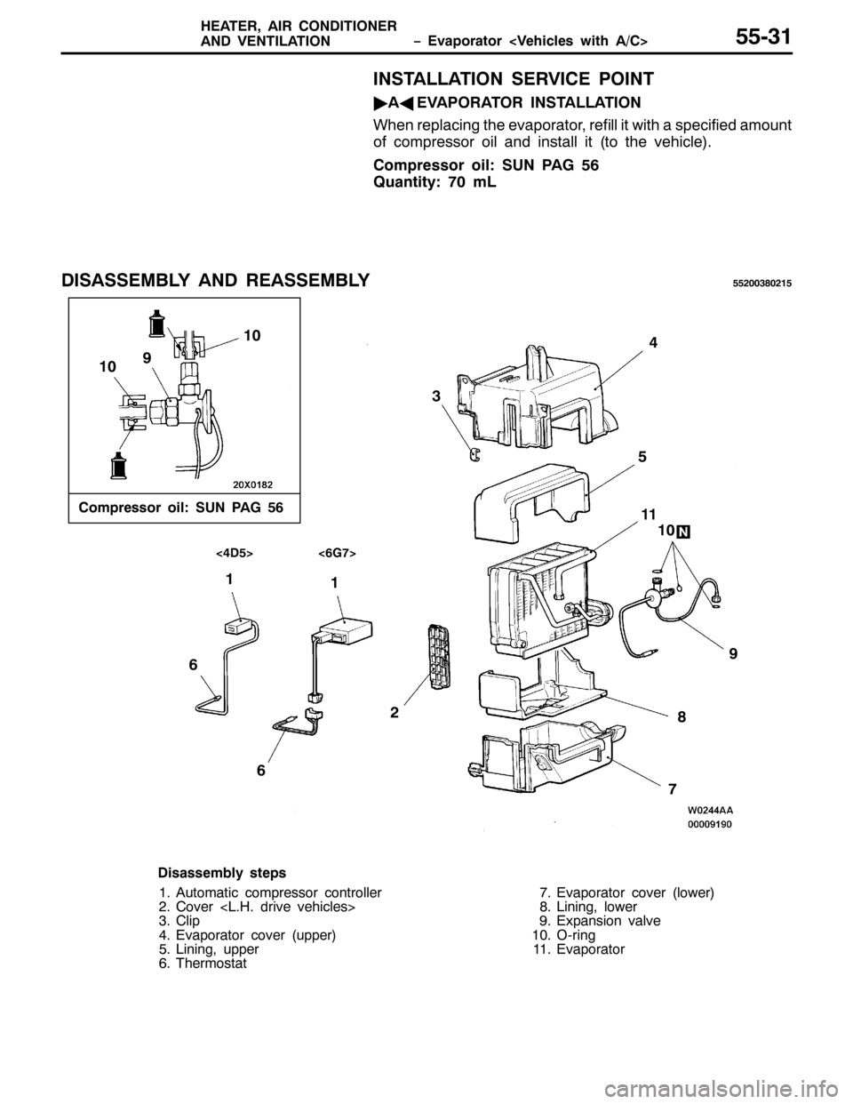 MITSUBISHI PAJERO SPORT 1998 Workshop Manual ï (YDSRUDWRU?9HKLFOHV ZLWK $2&! +($7(5/$,5 &21,7,21(5
$1 9(17,/$7,2188064
,167$//$7,21 6(59,&( 32,17
ò$
*(9$325$725 ,167$//$7,21
:KHQ UHSODFLQJ WKH HYDSRUDWRU/UHILOO LW ZLWK D VSHFLILHG DPRXQW
RI MITSUBISHI PAJERO SPORT 1998 Workshop Manual ï (YDSRUDWRU?9HKLFOHV ZLWK $2&! +($7(5/$,5 &21,7,21(5
$1 9(17,/$7,2188064
,167$//$7,21 6(59,&( 32,17
ò$
*(9$325$725 ,167$//$7,21
:KHQ UHSODFLQJ WKH HYDSRUDWRU/UHILOO LW ZLWK D VSHFLILHG DPRXQW
RI