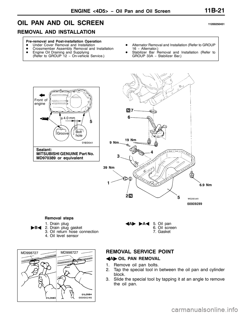 MITSUBISHI PAJERO SPORT 1998 Owners Manual (1*,1(?78!ï2LO 3DQ DQG 2LO 6FUHHQ44%054
2,/ 3$1 $1 2,/ 6&5((144533583784
5(029$/ $1 ,167$//$7,21
3UH0UHPRYDO DQG 3RVW0LQVWDOODWLRQ 2SHUDWLRQ
-8QGHU &RYHU 5HPRYDO DQG ,QVWDOODWLRQ
-&URVVPHPEHU $VVH MITSUBISHI PAJERO SPORT 1998 Owners Manual (1*,1(?78!ï2LO 3DQ DQG 2LO 6FUHHQ44%054
2,/ 3$1 $1 2,/ 6&5((144533583784
5(029$/ $1 ,167$//$7,21
3UH0UHPRYDO DQG 3RVW0LQVWDOODWLRQ 2SHUDWLRQ
-8QGHU &RYHU 5HPRYDO DQG ,QVWDOODWLRQ
-&URVVPHPEHU $VVH